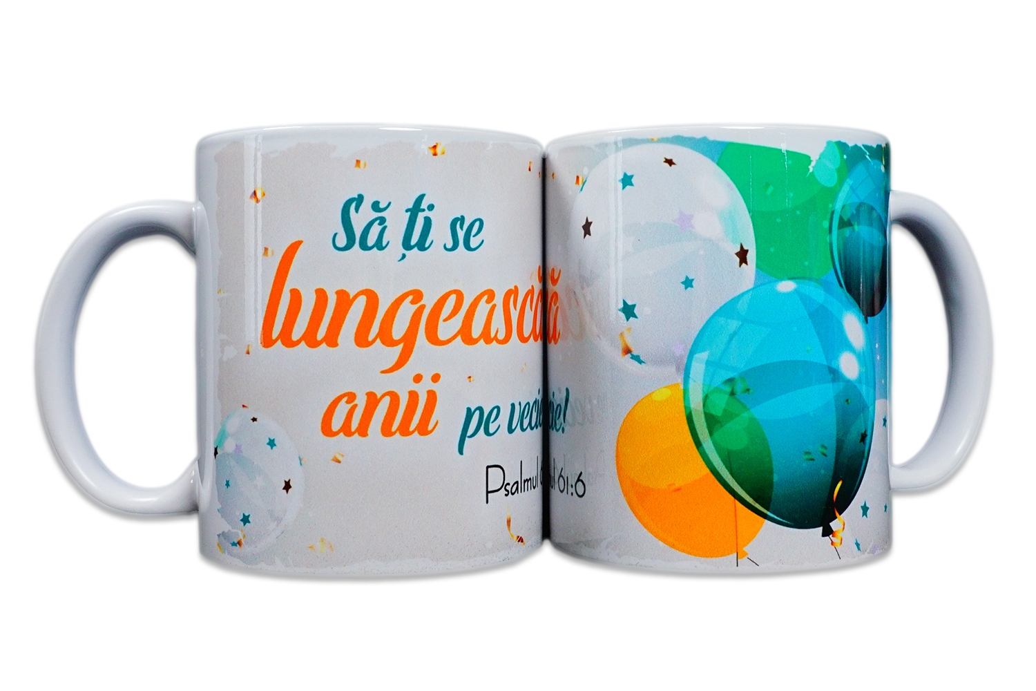 Cană cu mesaj creștin - "Să ți se lungească anii pe vecie!" (Psalmul 61:6) Cană cu mesaj creștin - "Să ți se lungească anii pe vecie!" (Psalmul 61:6)