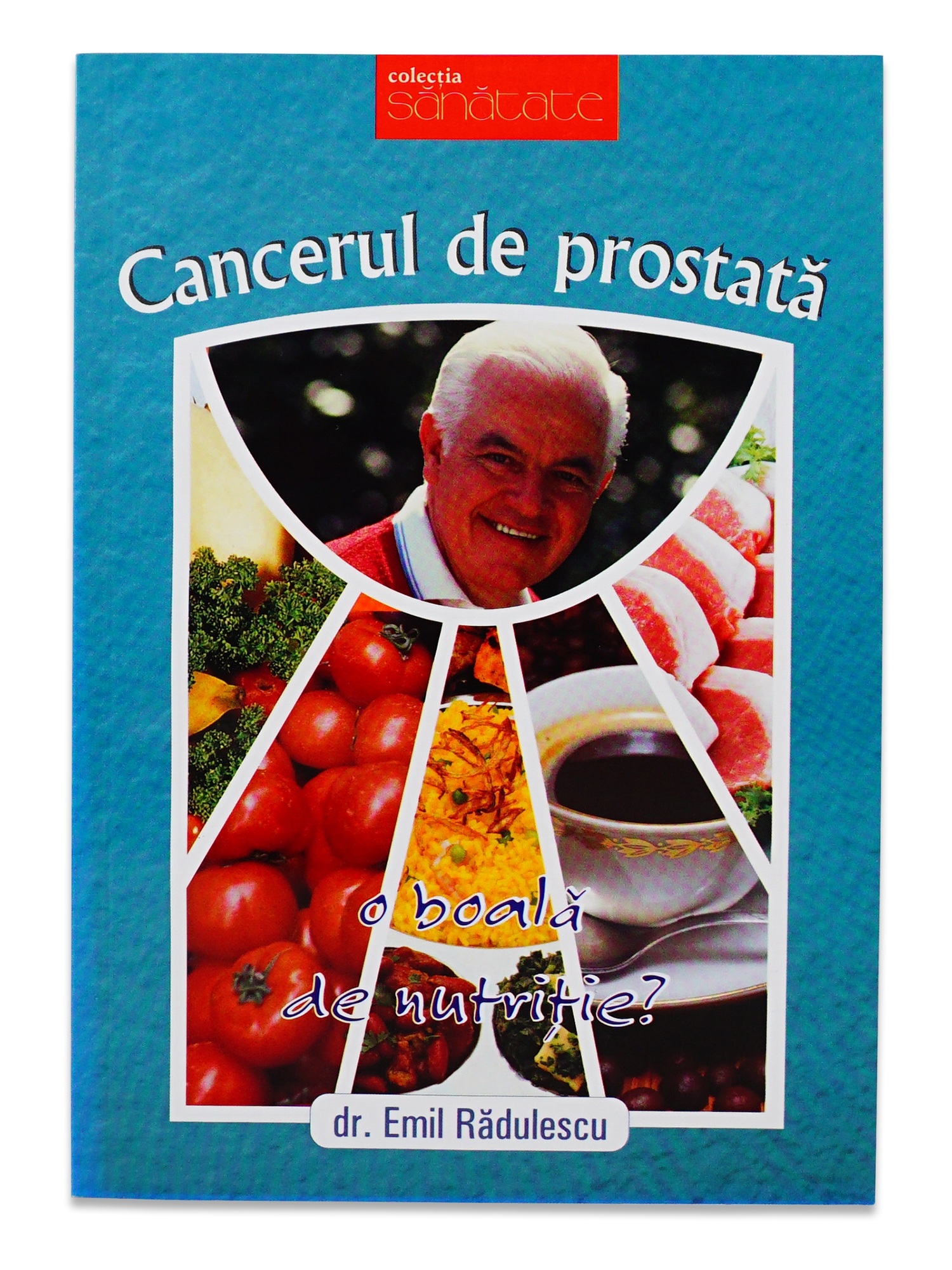 Cancerul de prostata - O boala de nutritie? Cancerul de prostata - O boala de nutritie?