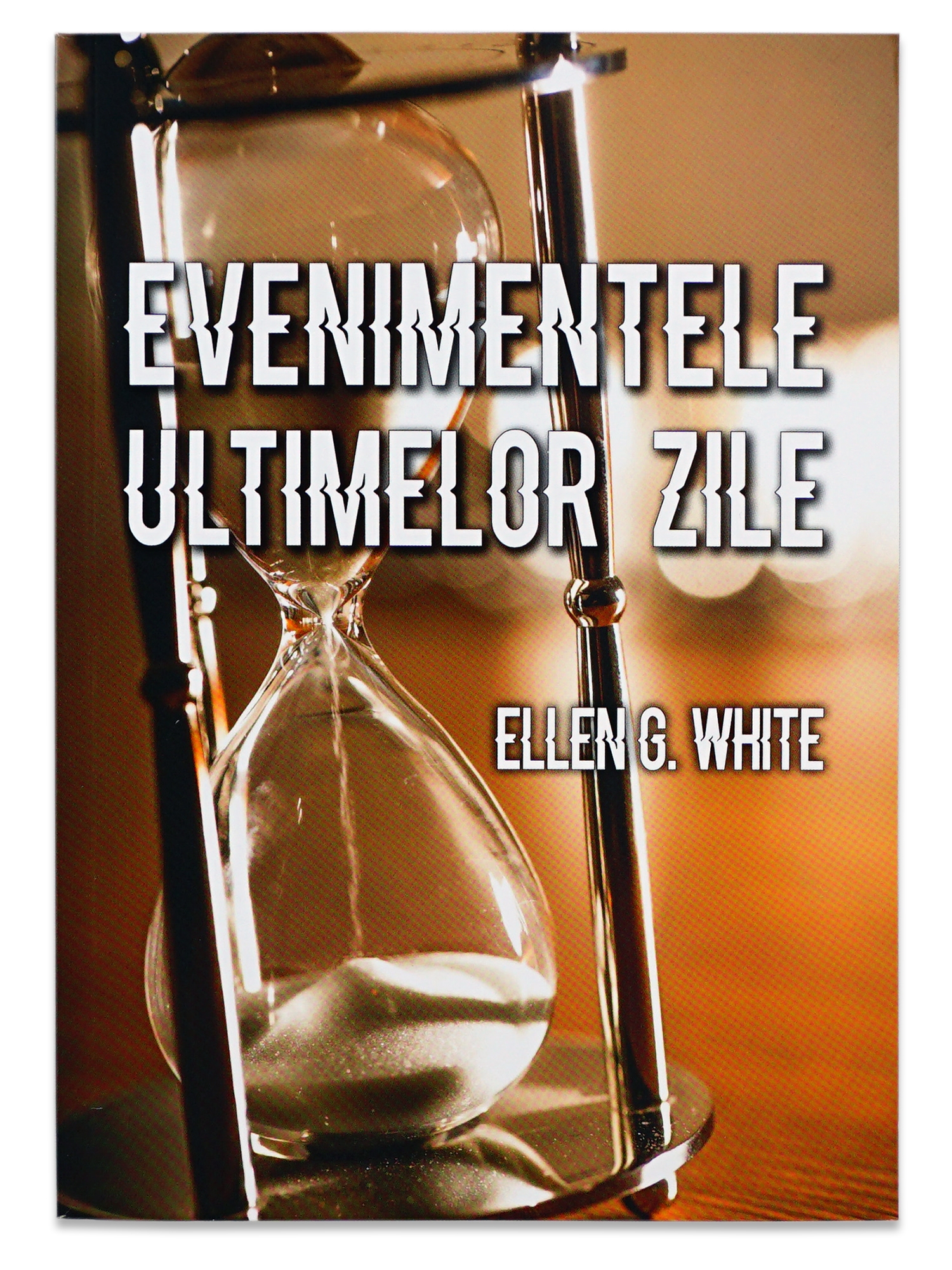 Evenimentele ultimelor zile Evenimentele ultimelor zile