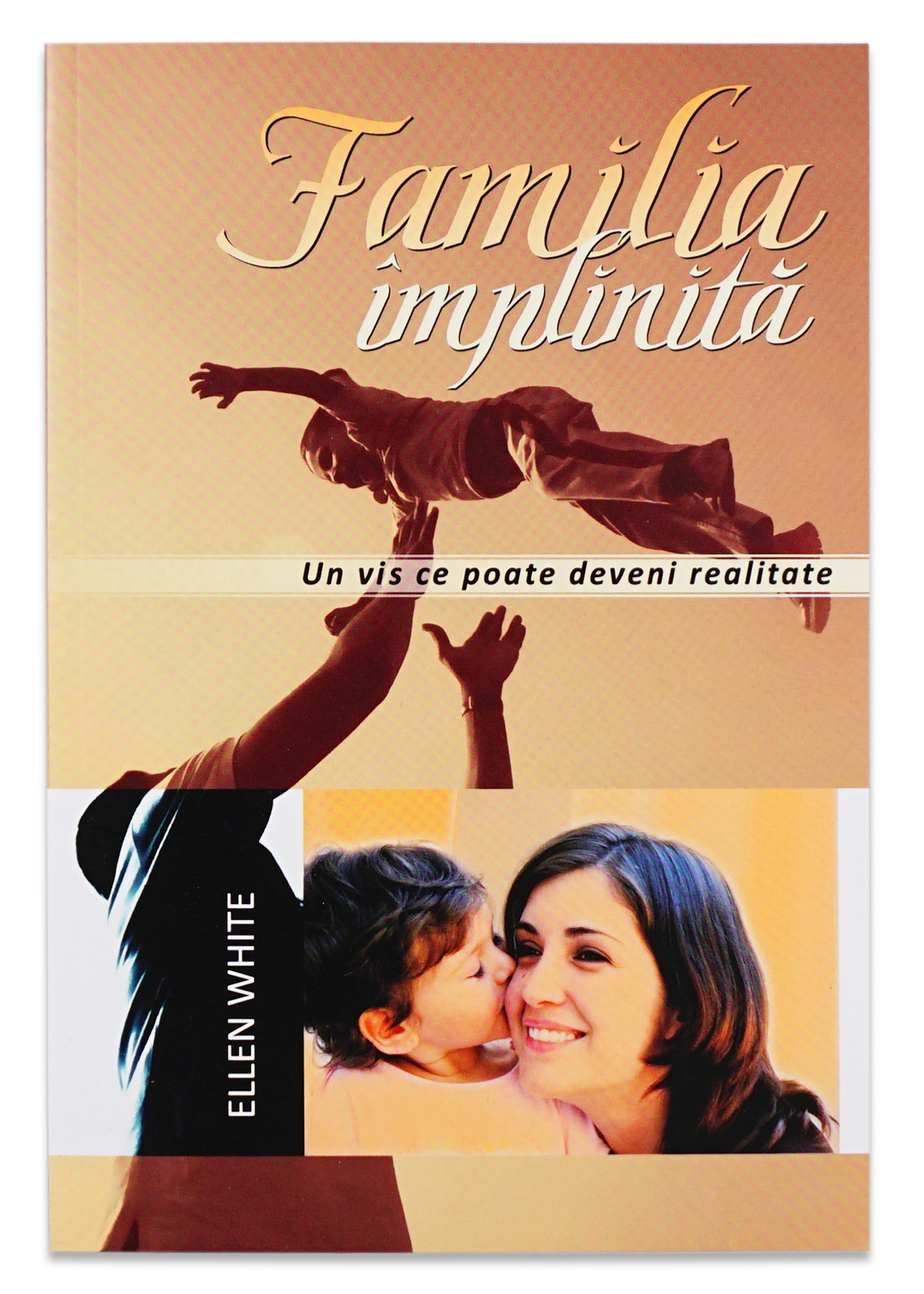 Familia implinita - Un vis ce poate deveni realitate