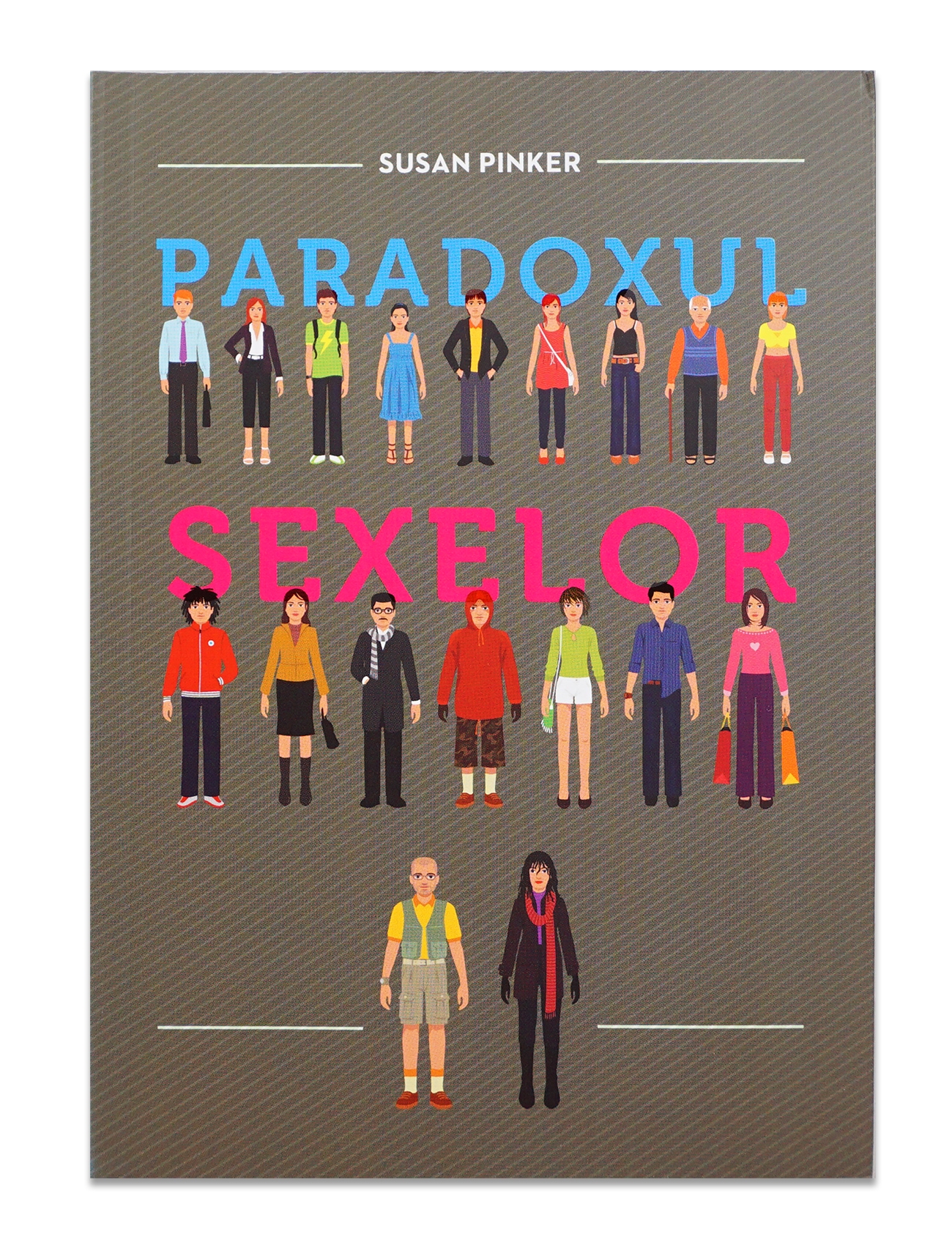 Paradoxul sexelor. Bărbaţii, femeile şi adevărata prăpastie dintre sexe