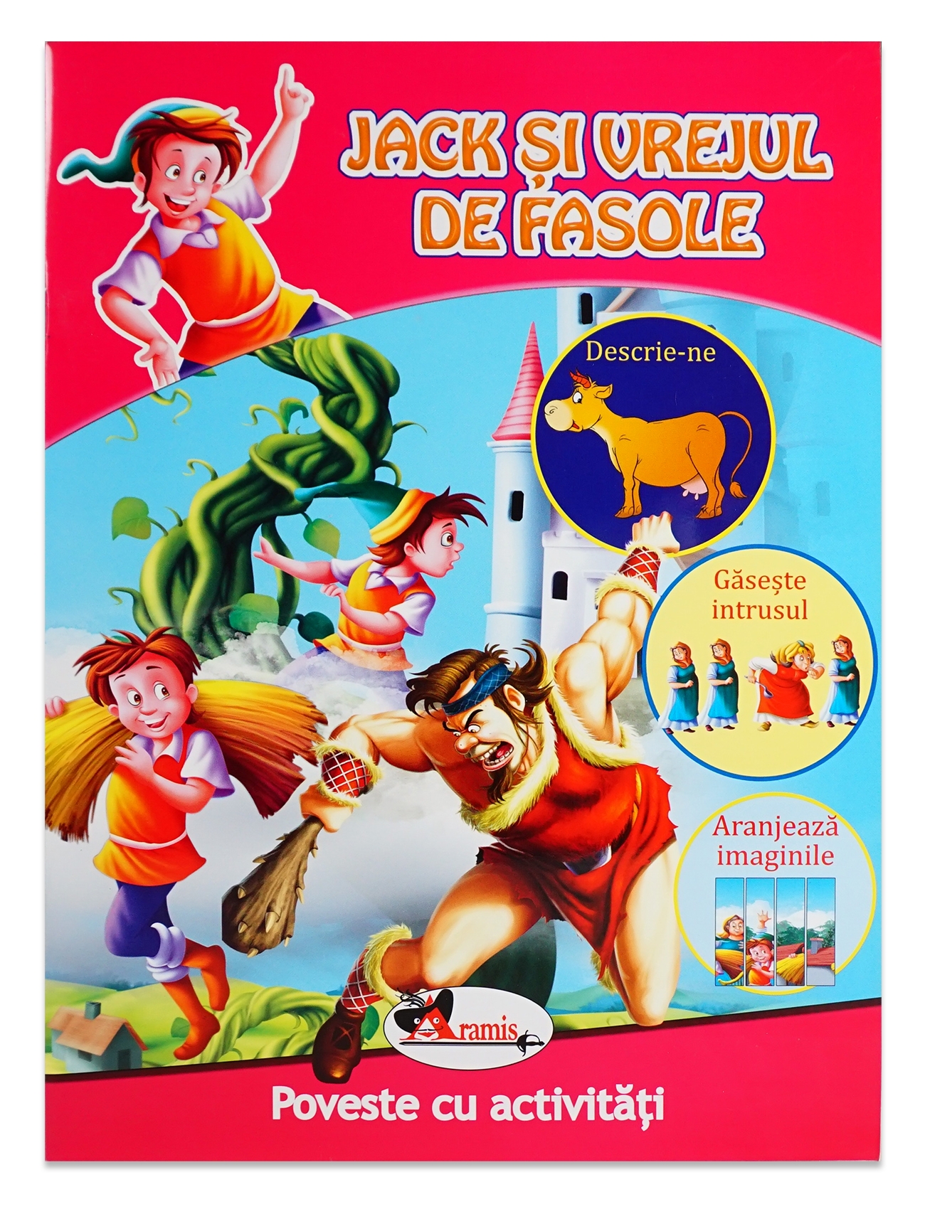 Jack si vrejul de fasole - Poveste cu activitati (7-10 ani) Jack si vrejul de fasole - Poveste cu activitati (7-10 ani)