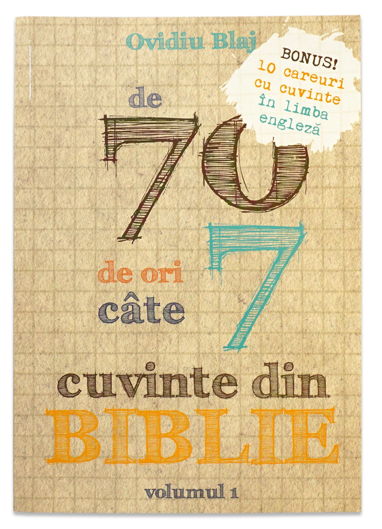 De 70 de ori cate 7 cuvinte din Biblie
