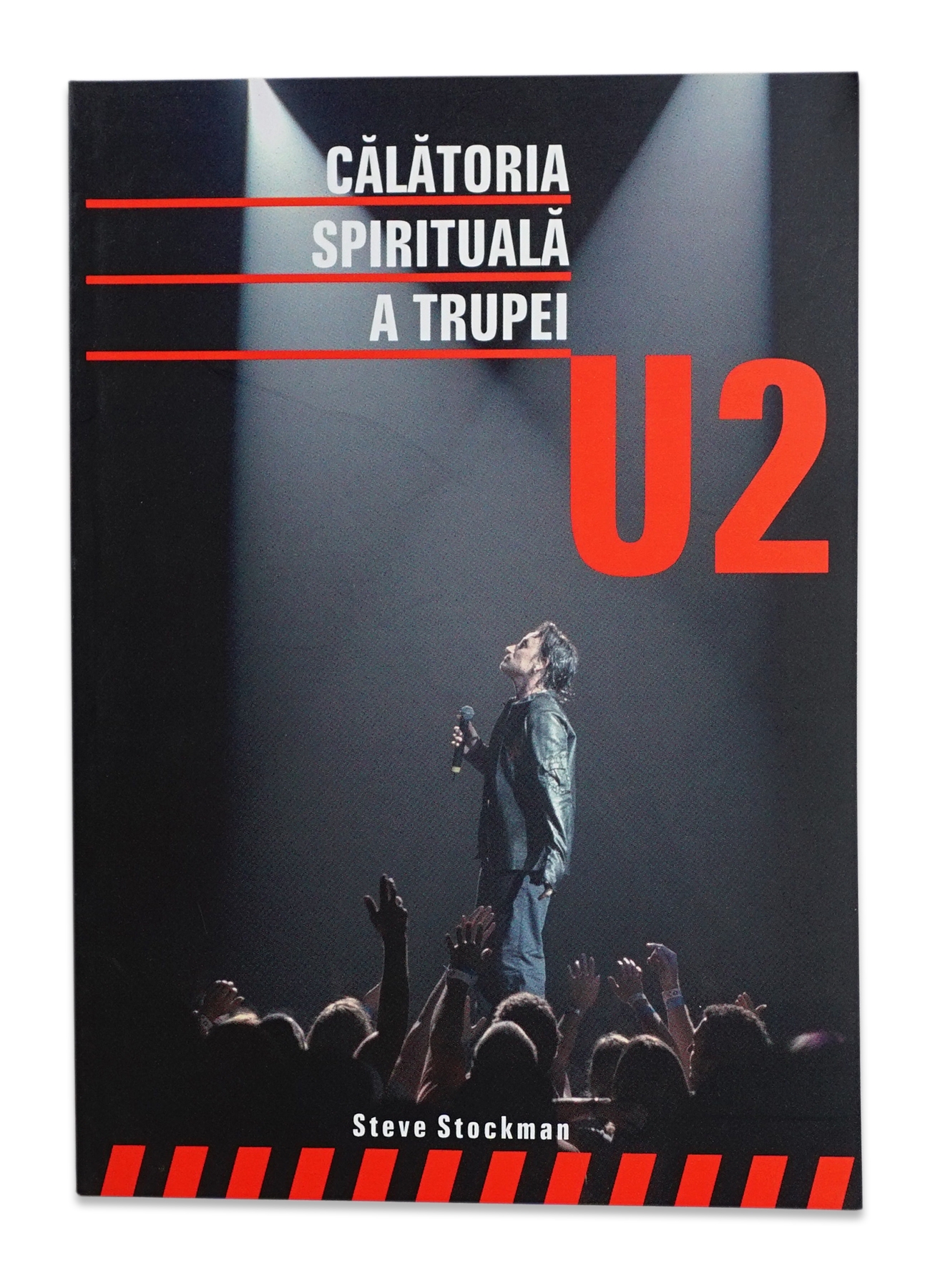 Calatoria spirituala a trupei U2 Calatoria spirituala a trupei U2