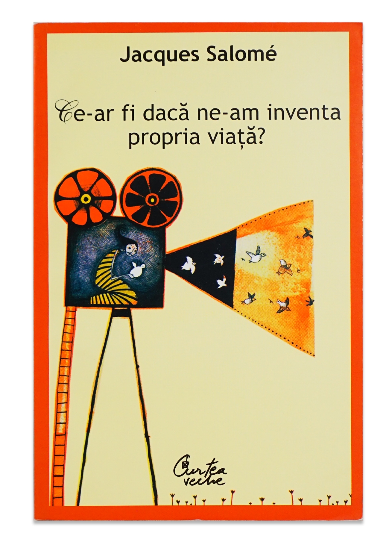 Ce-ar fi dacă ne-am inventa propria viaţă? - Ediţia a III-a