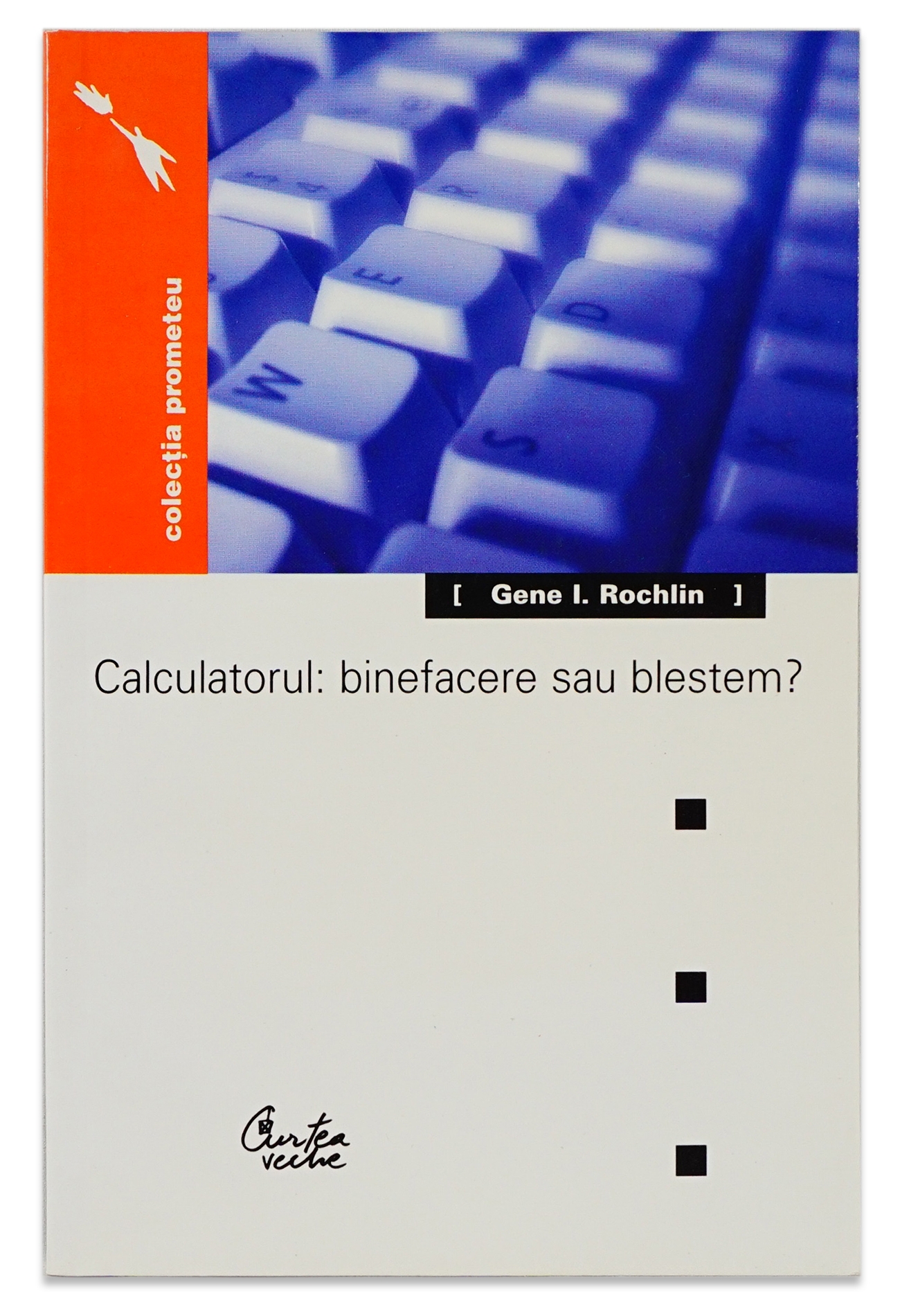 Calculatorul: binefacere sau blestem? Calculatorul: binefacere sau blestem?