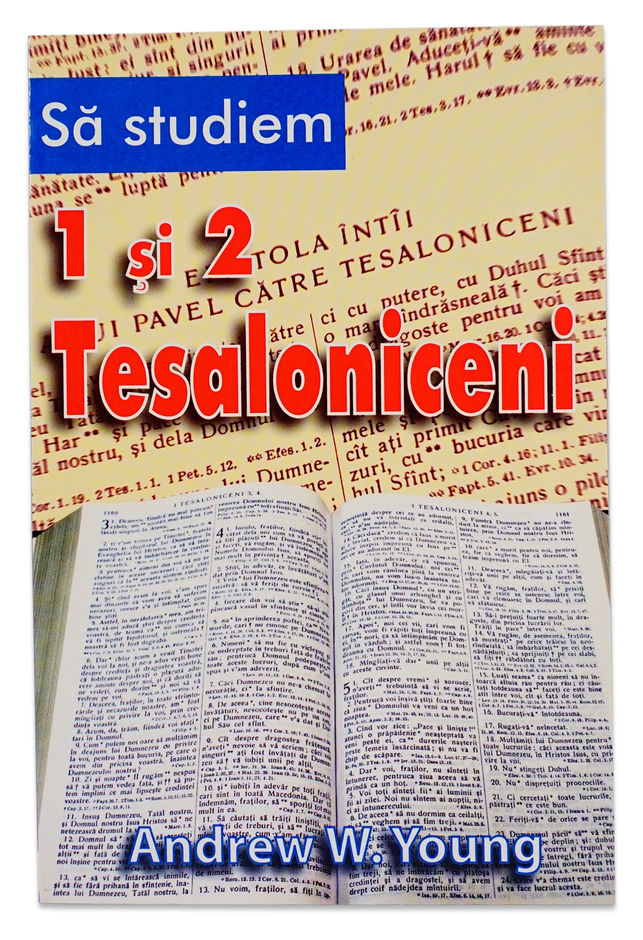 Sa studiem 1 si 2 Tesaloniceni - comentarii biblice Sa studiem 1 si 2 Tesaloniceni - comentarii biblice