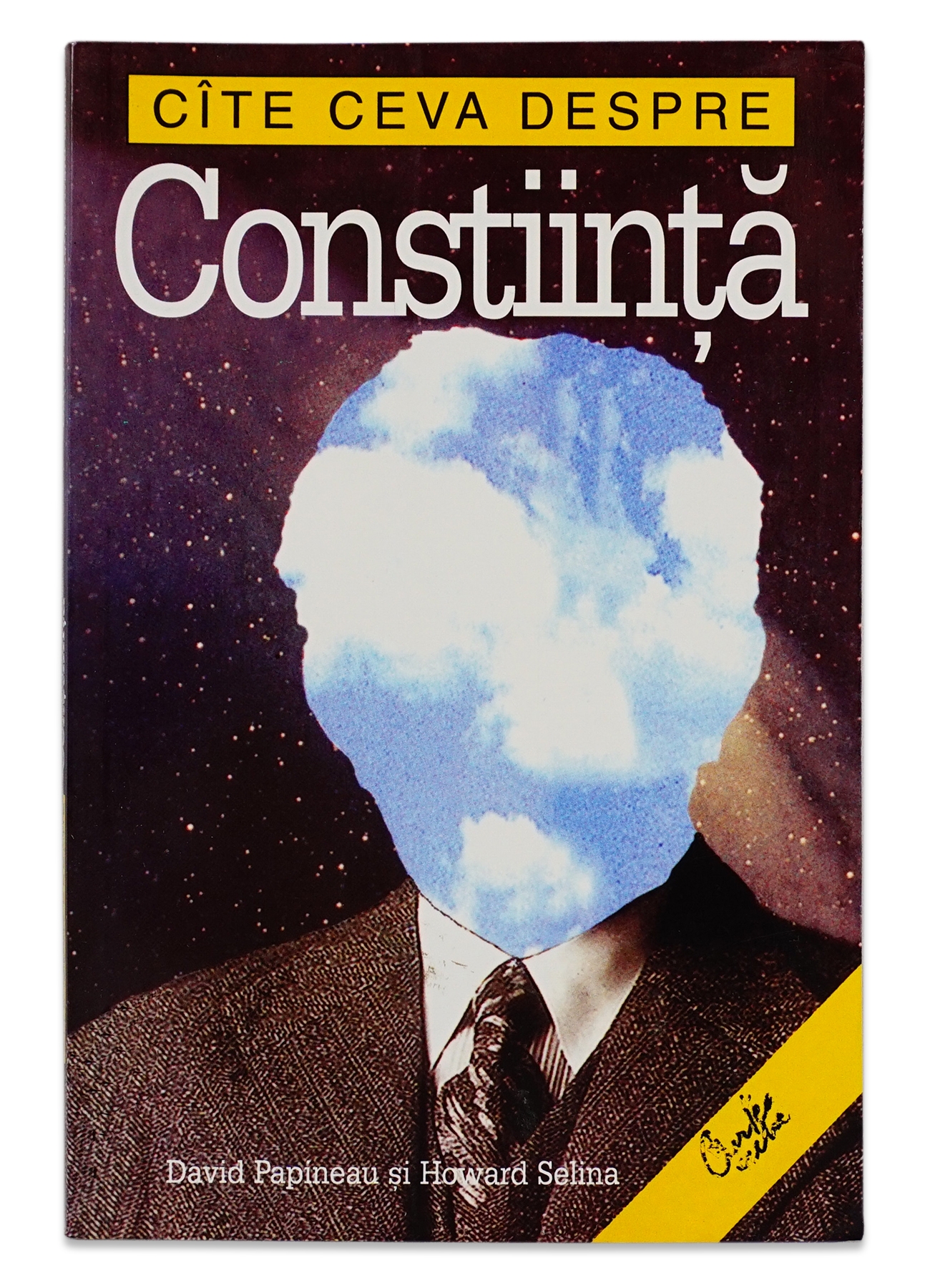 Cîte ceva despre conştiinţă Cîte ceva despre conştiinţă