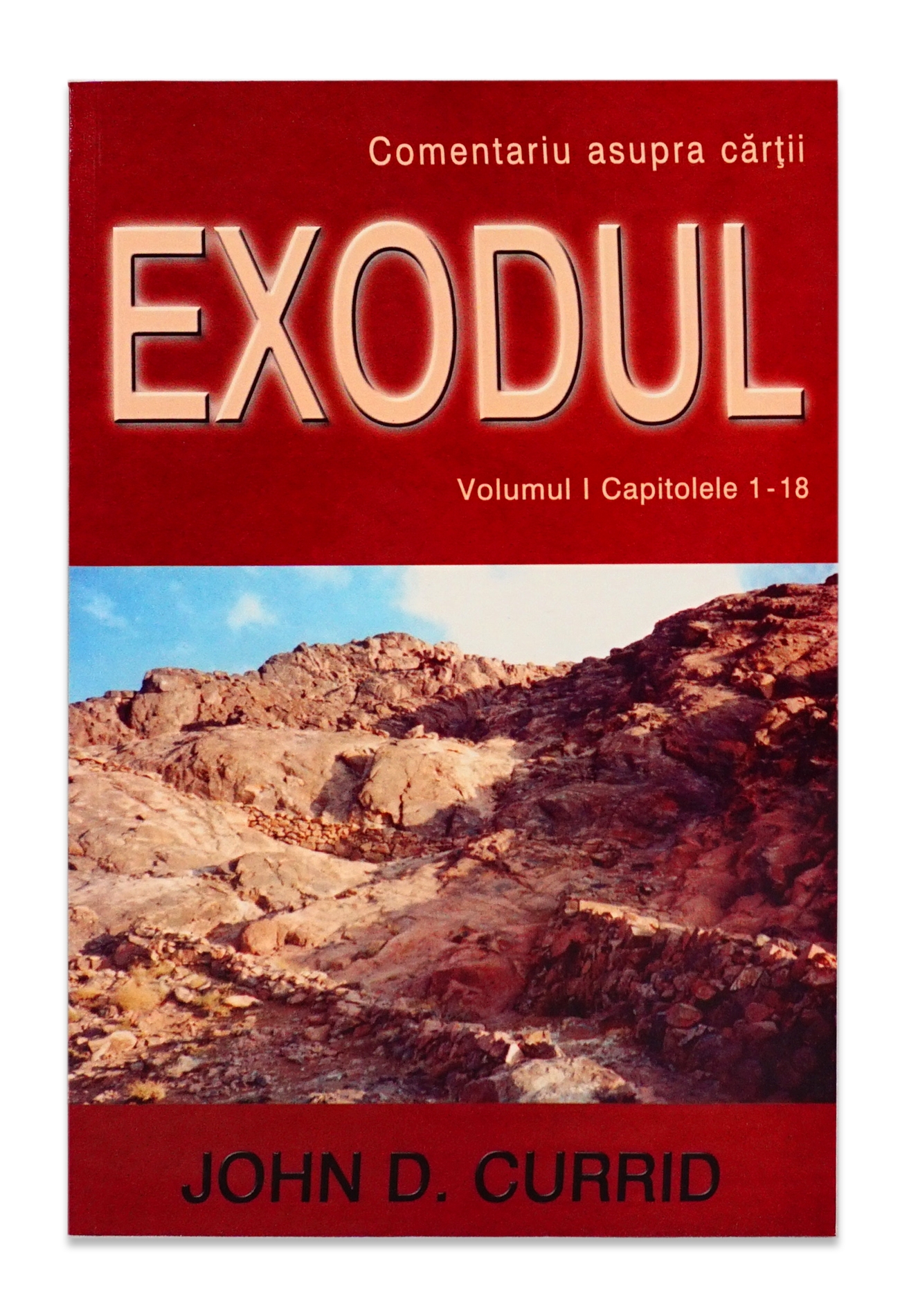 Exodul volumul 1 - Comentariu Biblic verset cu verset Exodul volumul 1 - Comentariu Biblic verset cu verset