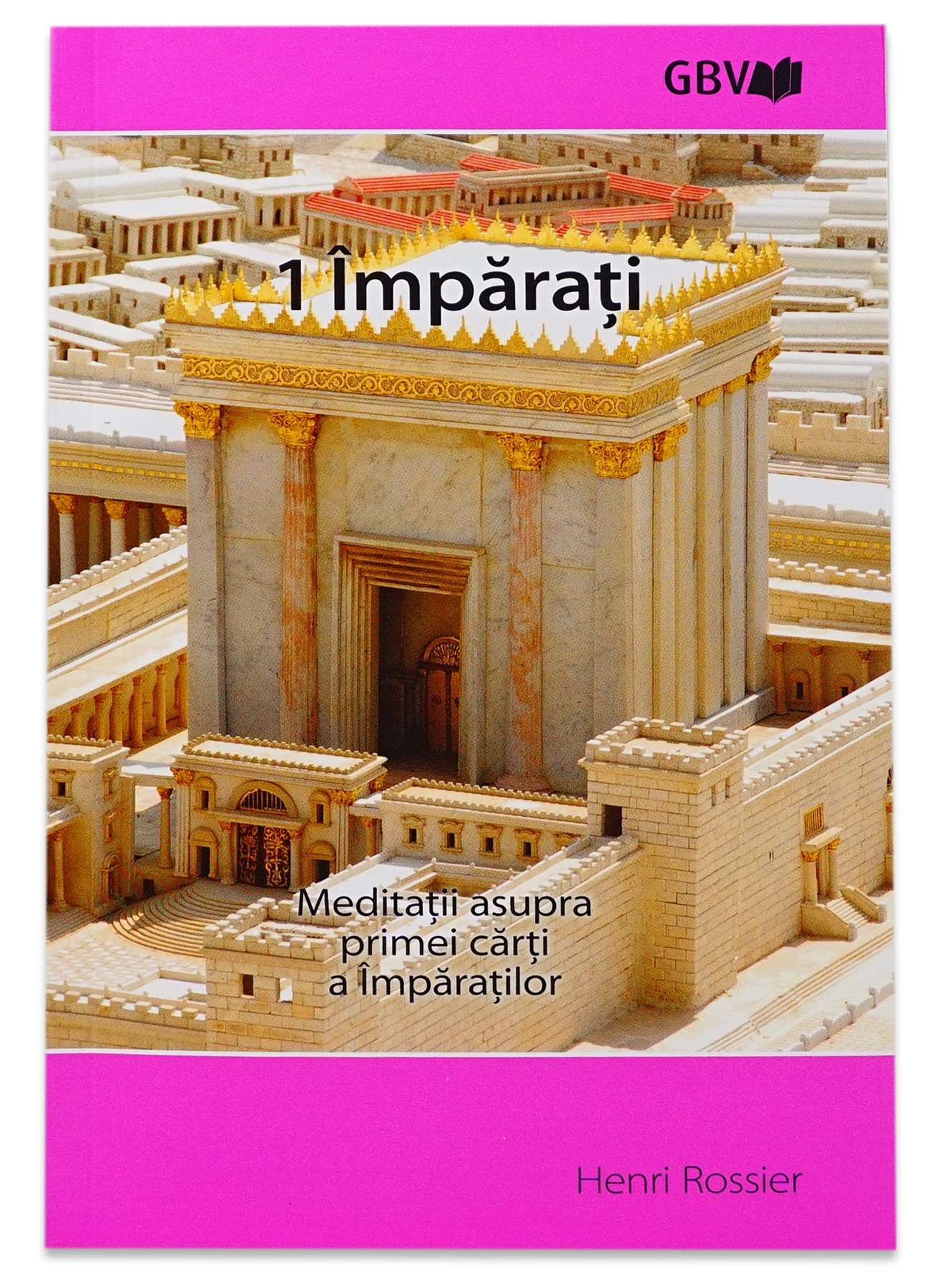 Meditații asupra primei cărți a Împăraților - 1 Împărați Meditații asupra primei cărți a Împăraților - 1 Împărați