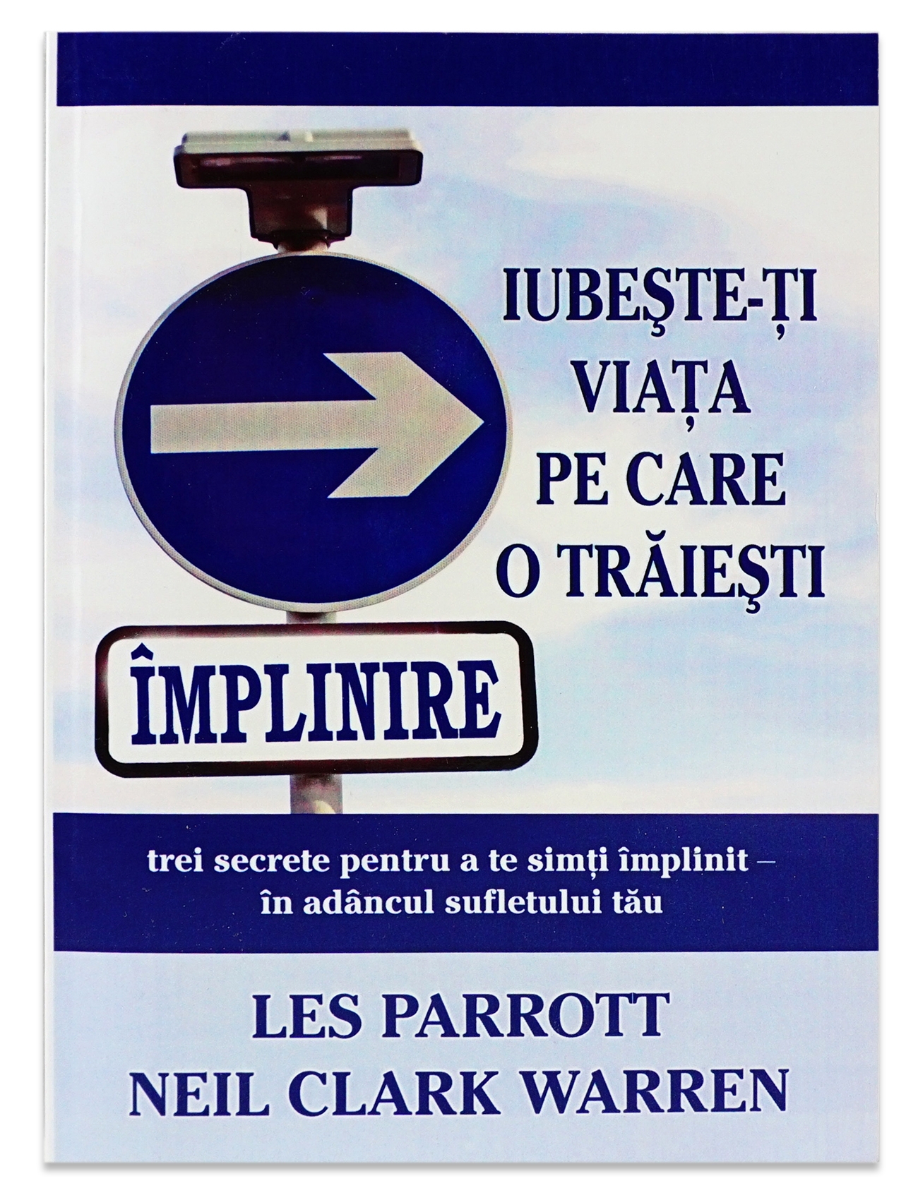 Iubeste-ti viata pe care o traiesti