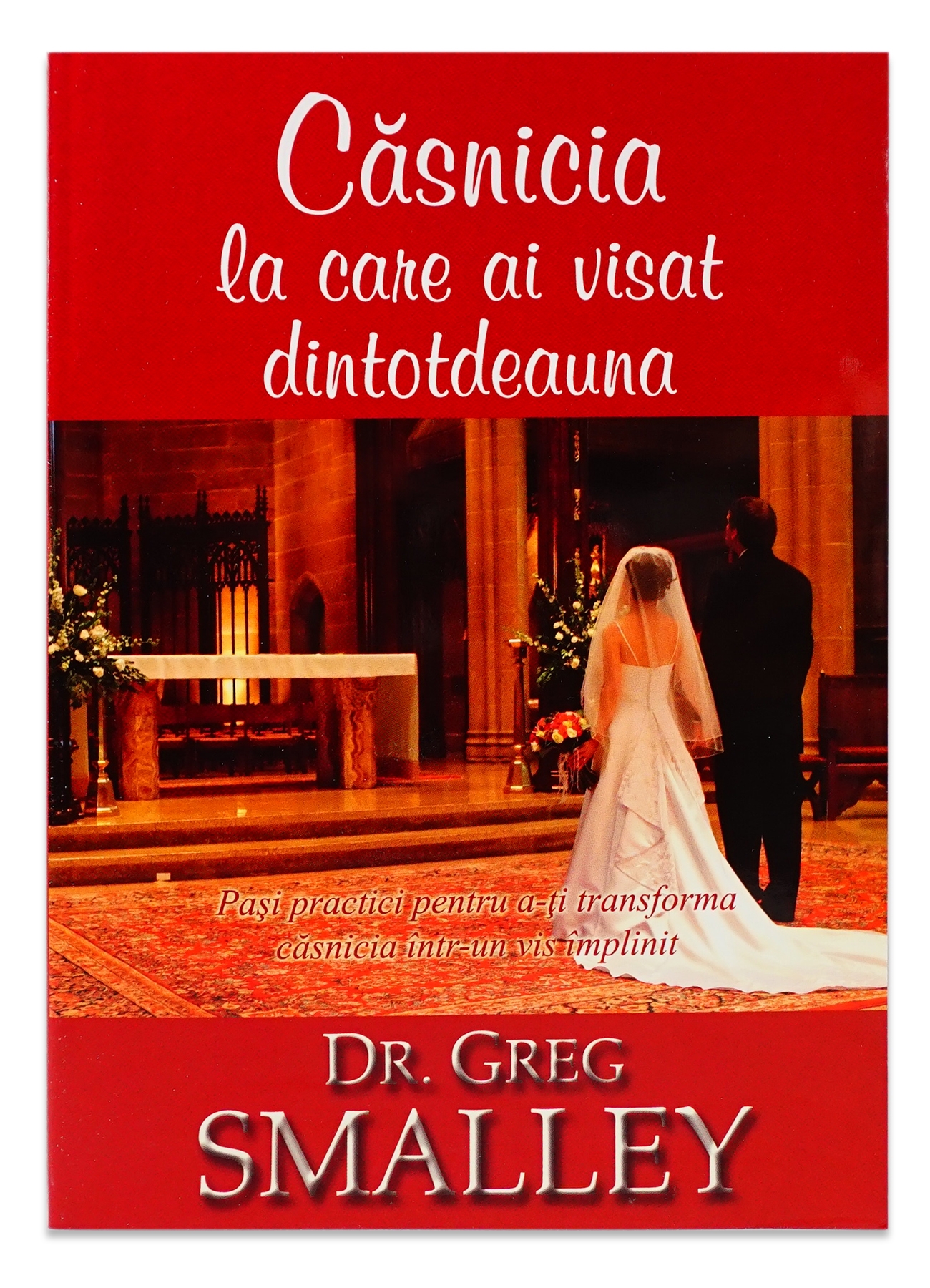 Casnicia la care ai visat dintotdeauna