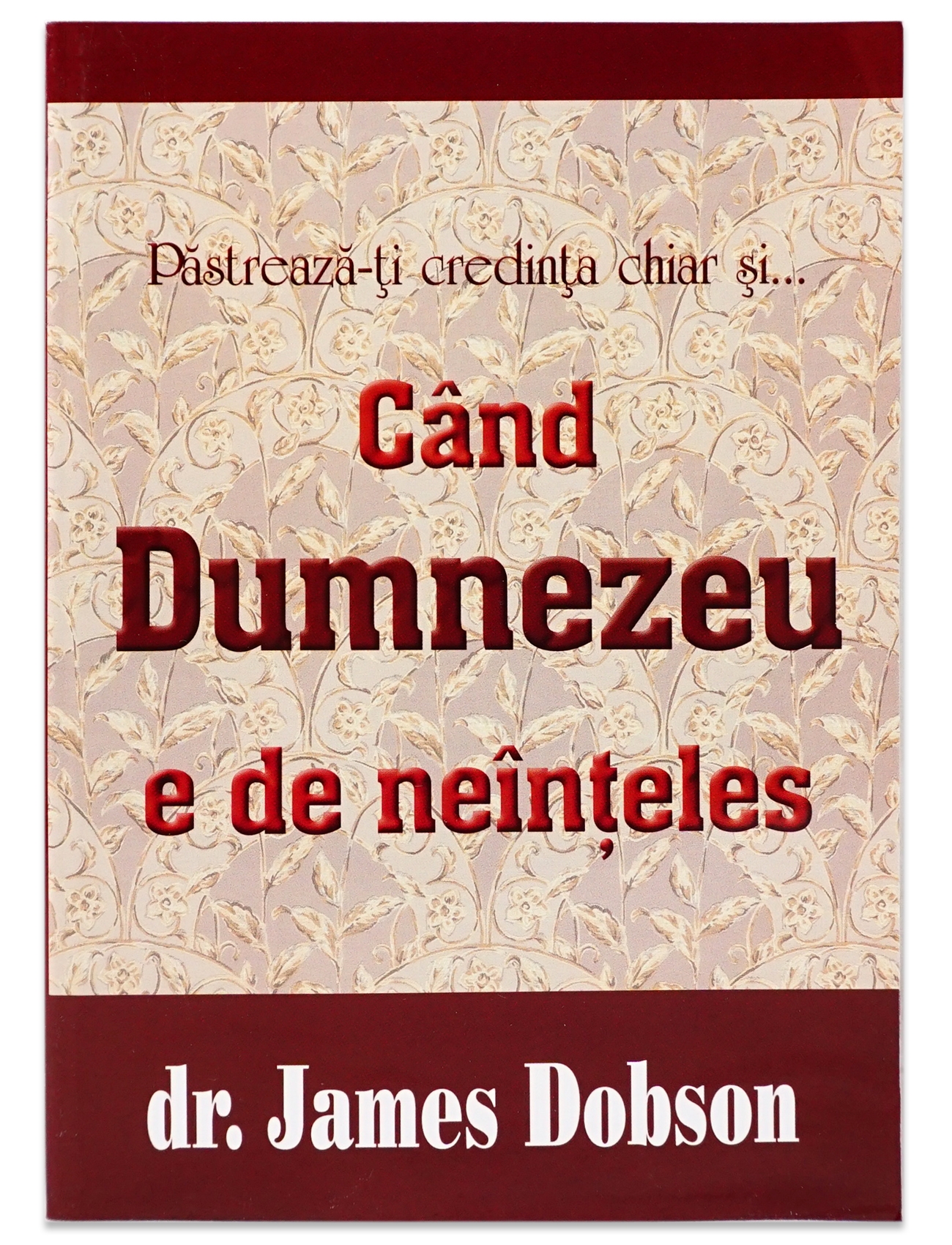 Cand Dumnezeu e de neinteles