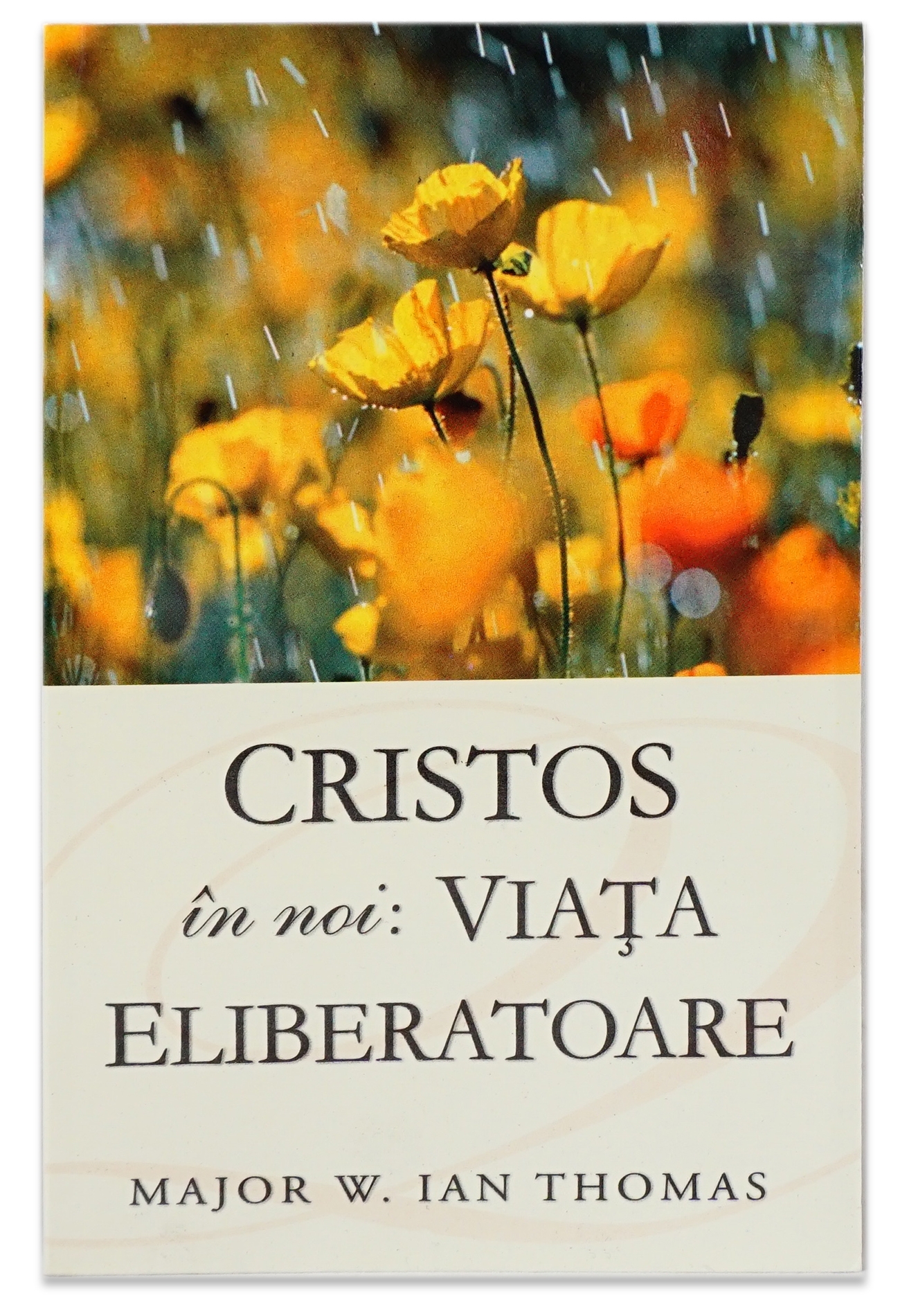 Cristos în noi - Viaţa eliberatoare