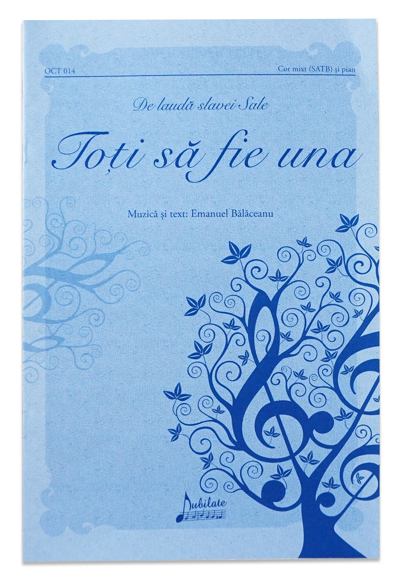 Toţi să fie una - Partitură pentru corul bisericii SATB cu acompaniament de pian