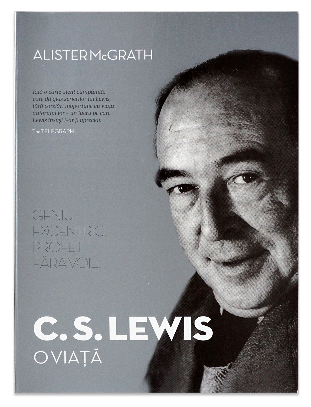 C. S. Lewis - O viata, un geniu excentric, profet fara voie