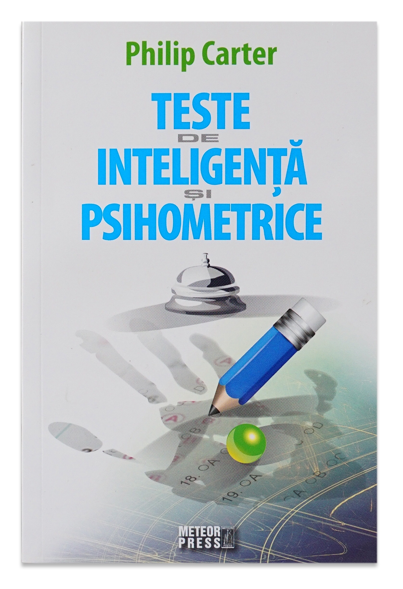 Teste de inteligenta si psihometrice, Editia a II-a Teste de inteligenta si psihometrice, Editia a II-a