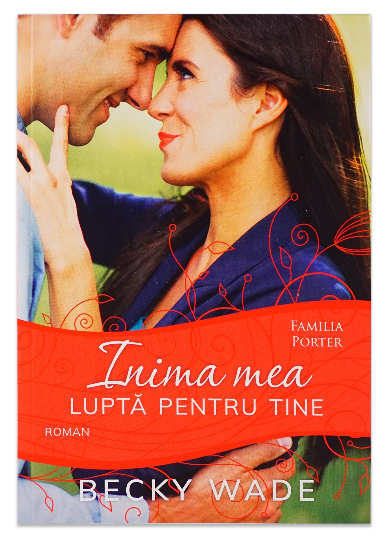 Inima mea lupta pentru tine (seria Familia Porter, vol.4) - roman crestin Inima mea lupta pentru tine (seria Familia Porter, vol.4) - roman crestin