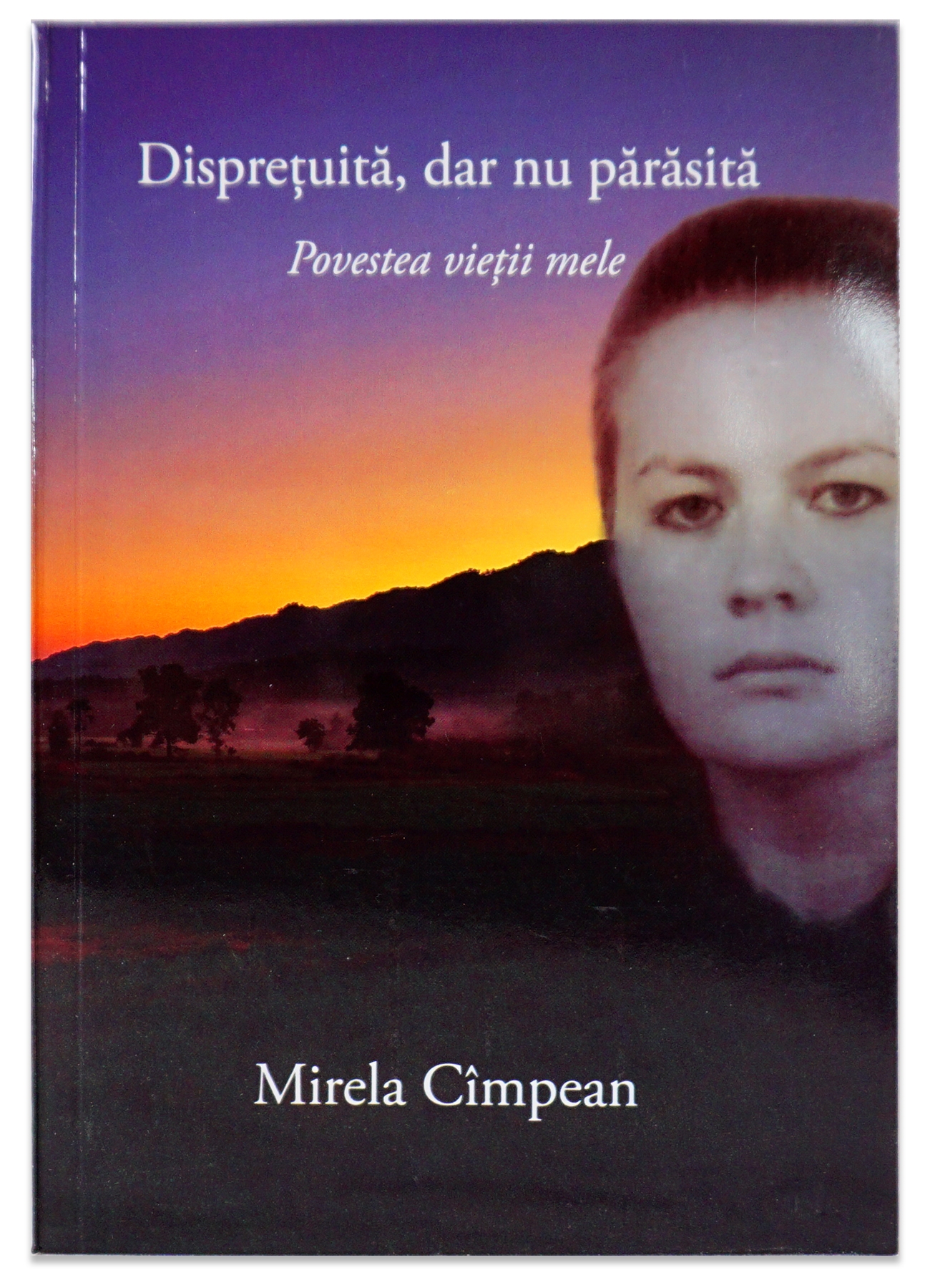 Dispretuita, dar nu parasita - Povestea vietii mele Dispretuita, dar nu parasita - Povestea vietii mele