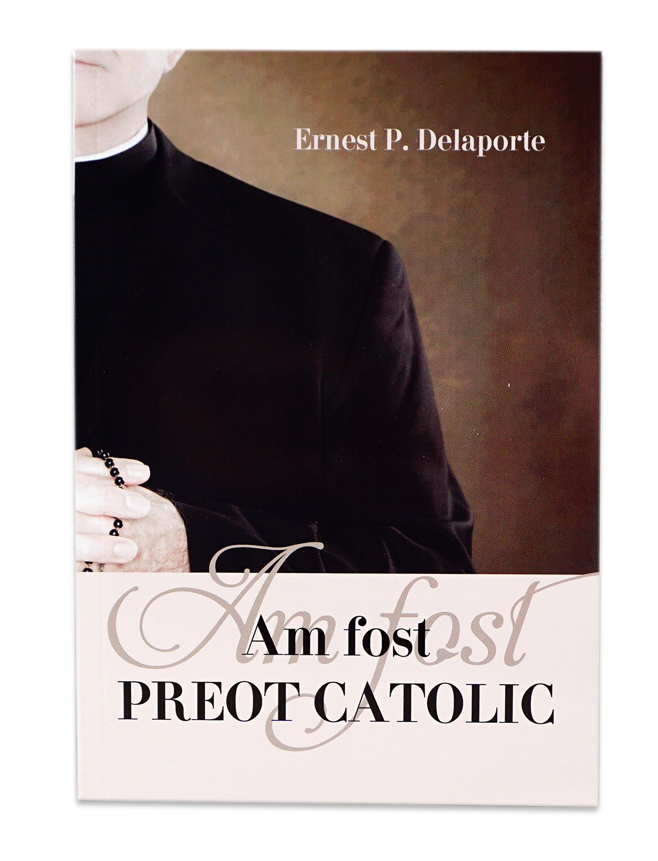 Am fost preot catolic- marturie crestina Am fost preot catolic- marturie crestina