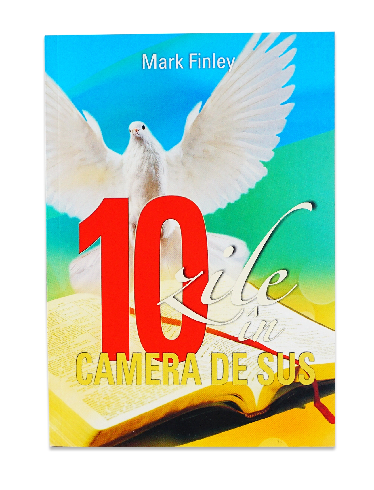 10 zile în Camera de Sus - accesibila oricui vrea sa fie mai aproape de Dumnezeu