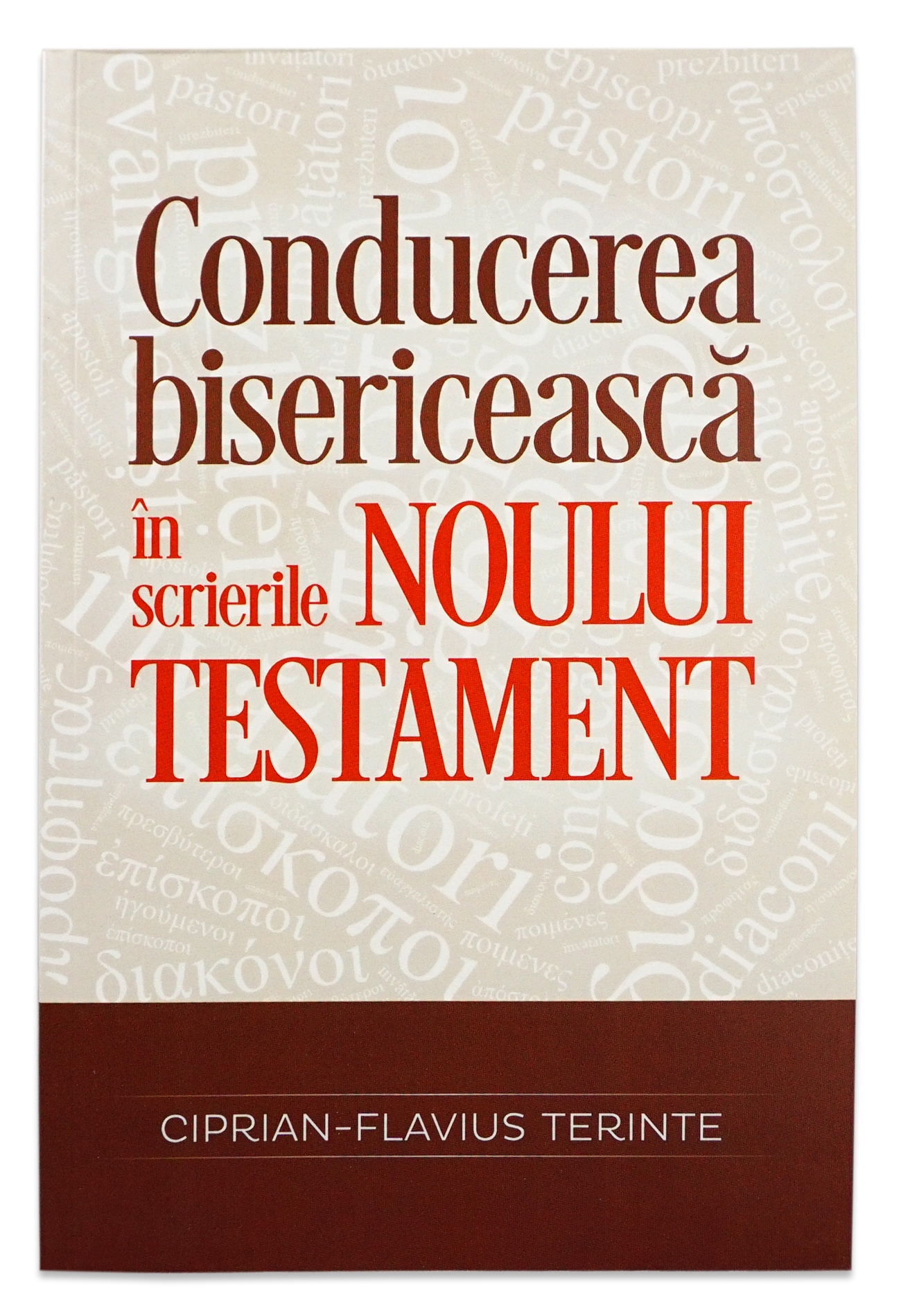 Conducerea bisericească în scrierile Noului Testament Conducerea bisericească în scrierile Noului Testament