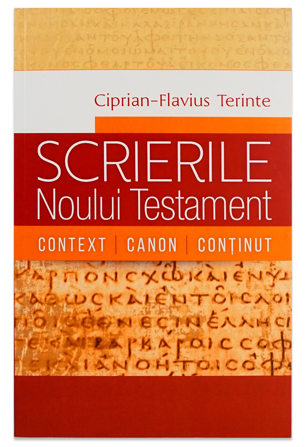 Scrierile Noului Testament. Context. Canon. Conținut Scrierile Noului Testament. Context. Canon. Conținut