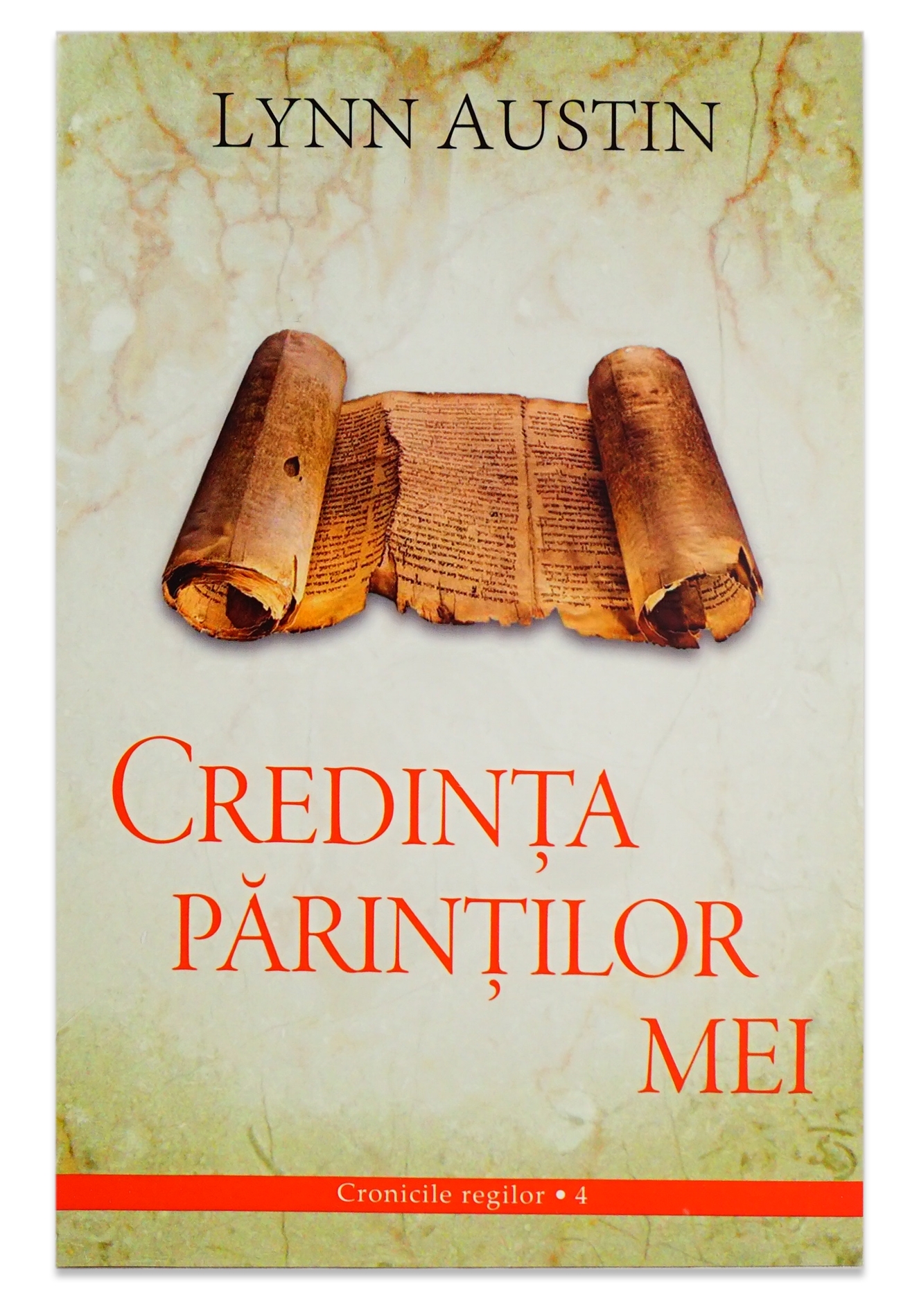 Credinta parintilor mei (Seria Cronicile regilor, vol. 4) - Roman crestin