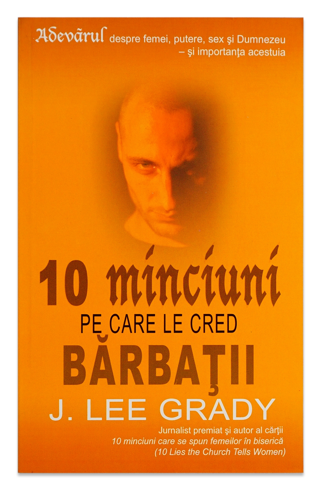 10 minciuni pe care le cred barbatii