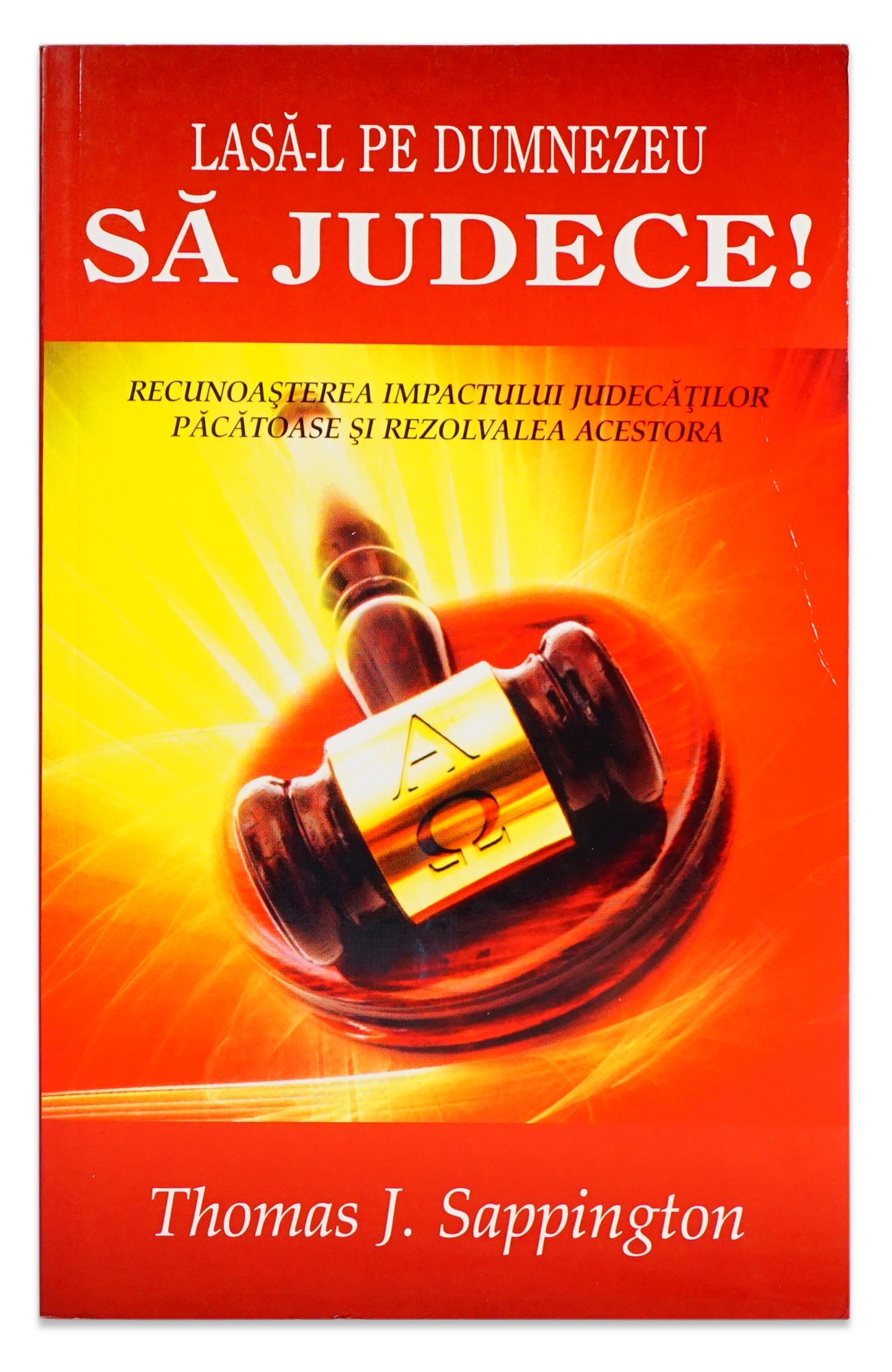 Lasa-L pe Dumnezeu sa judece Lasa-L pe Dumnezeu sa judece