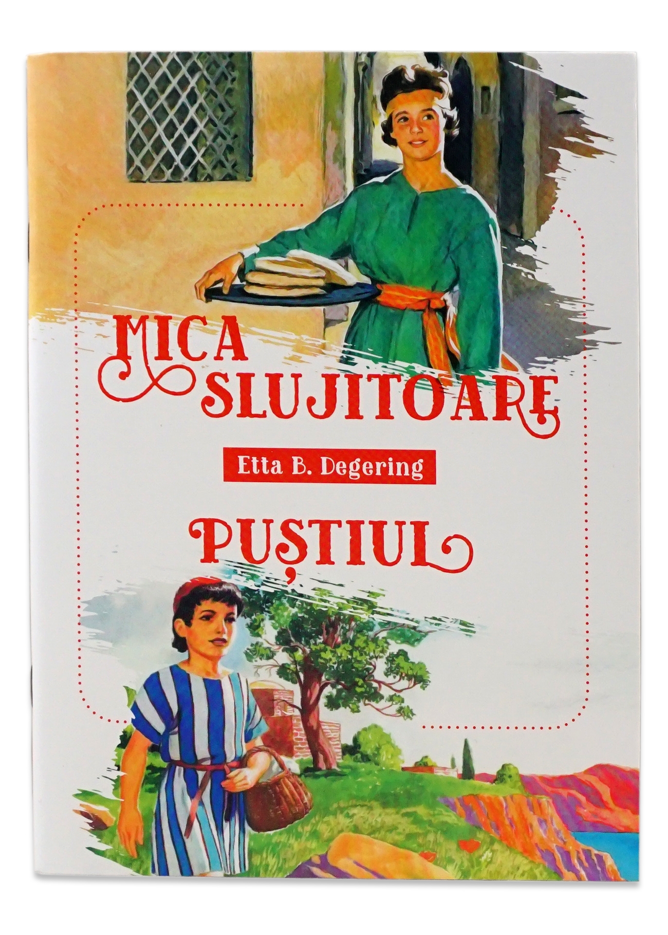 Mica slujitoare. Puștiul - povestiri biblice pentru copii