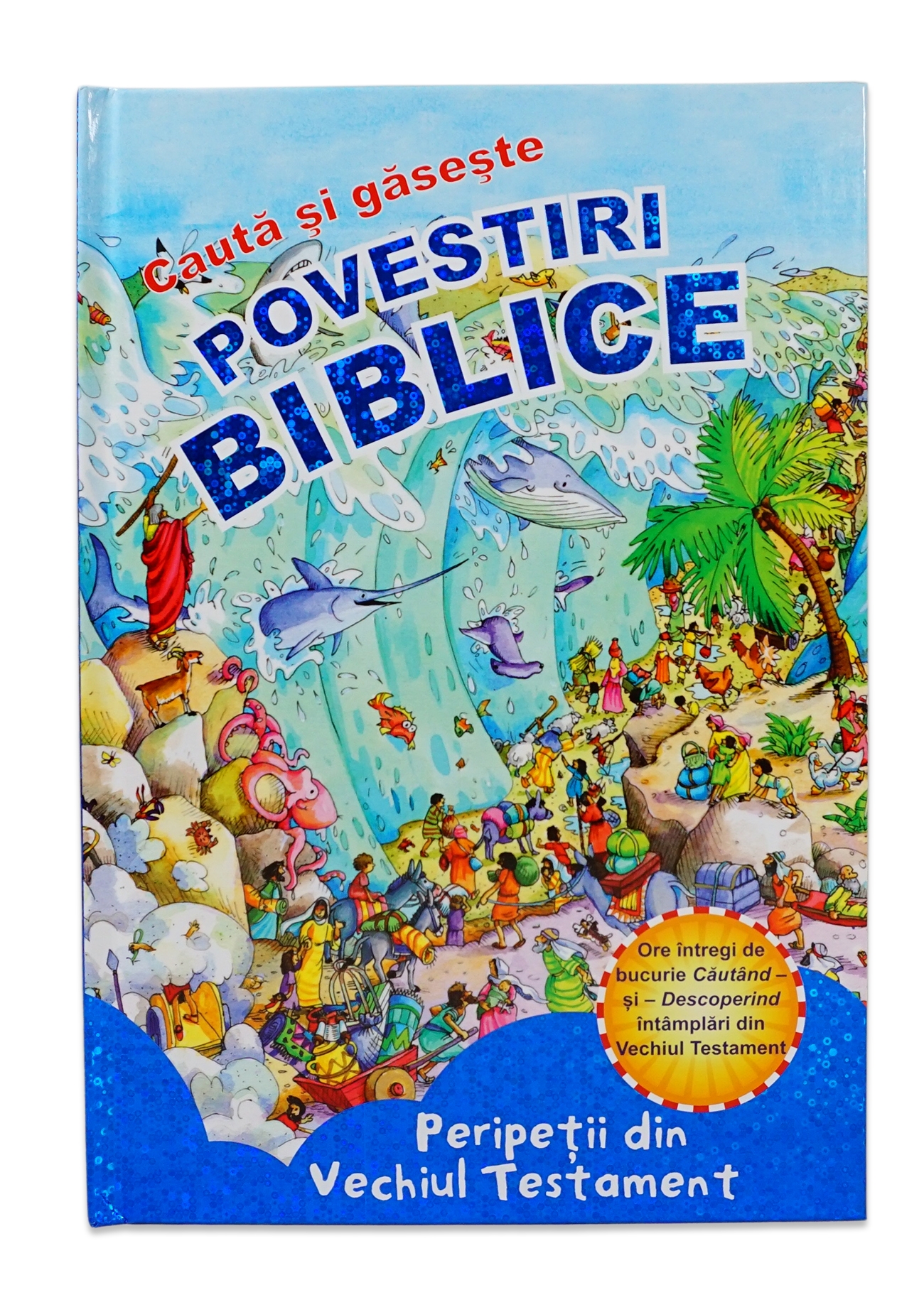 Cauta si Gaseste - Vechiul Testament - Povestiri Biblice pentru copii Cauta si Gaseste - Vechiul Testament - Povestiri Biblice pentru copii
