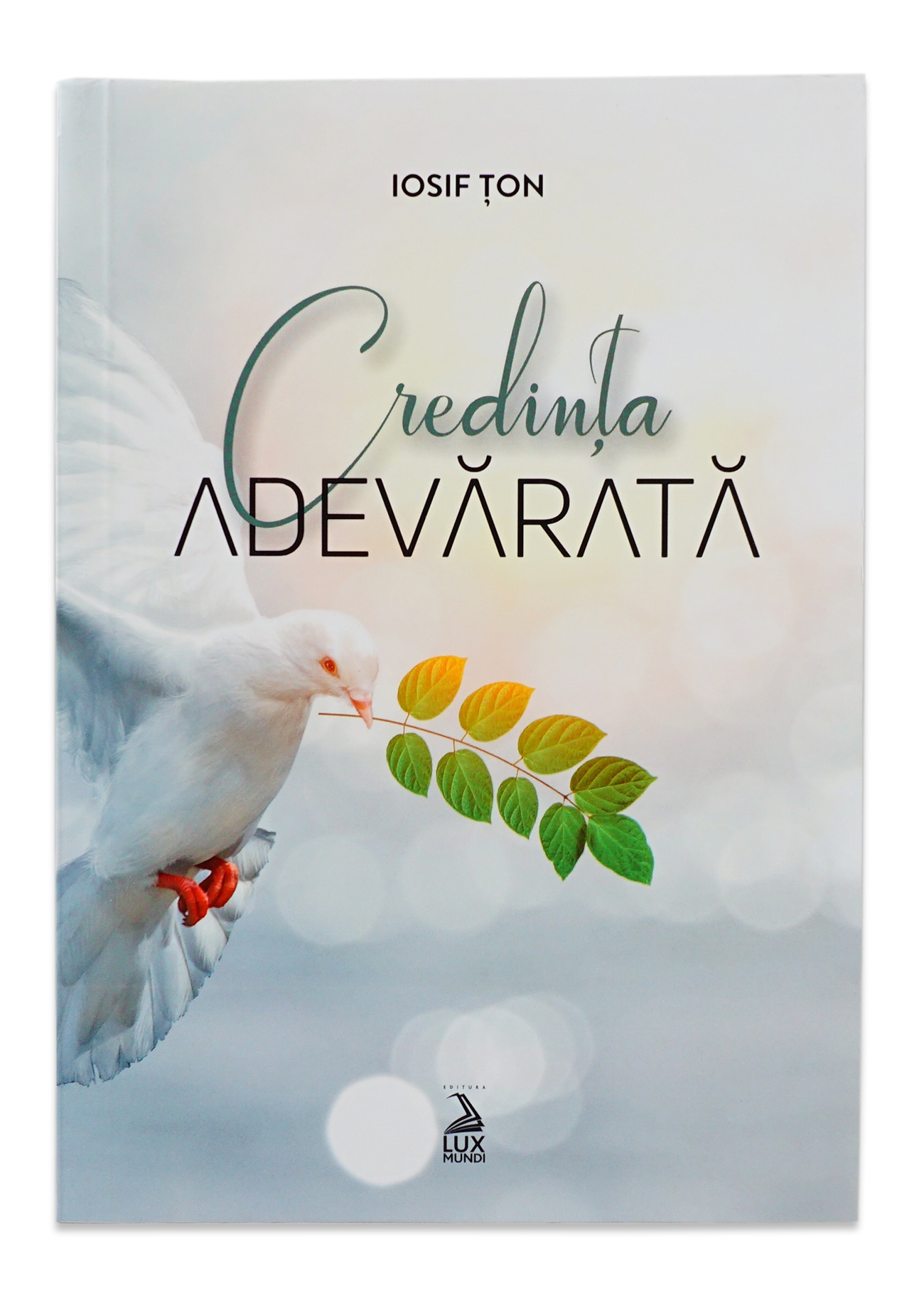 Credinta adevarata Credinta adevarata