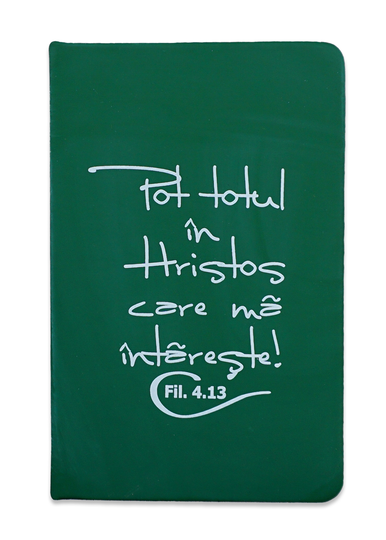 Carnetel A6 - Pot totul în Hristos (verde) Carnetel A6 - Pot totul în Hristos (verde)