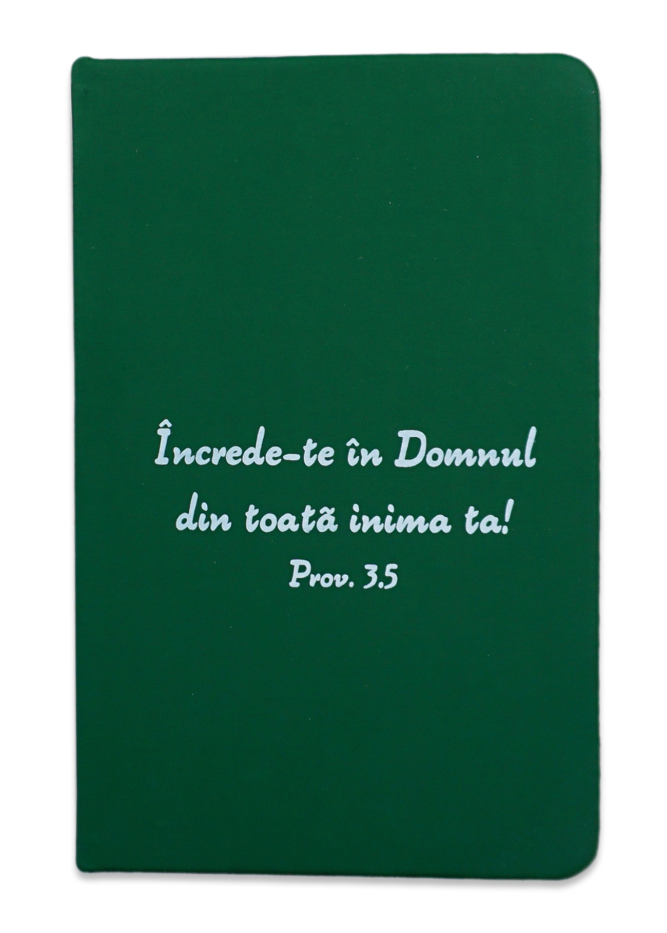 Carnetel A6 - Încrede-te în Domnul (verde) Carnetel A6 - Încrede-te în Domnul (verde)