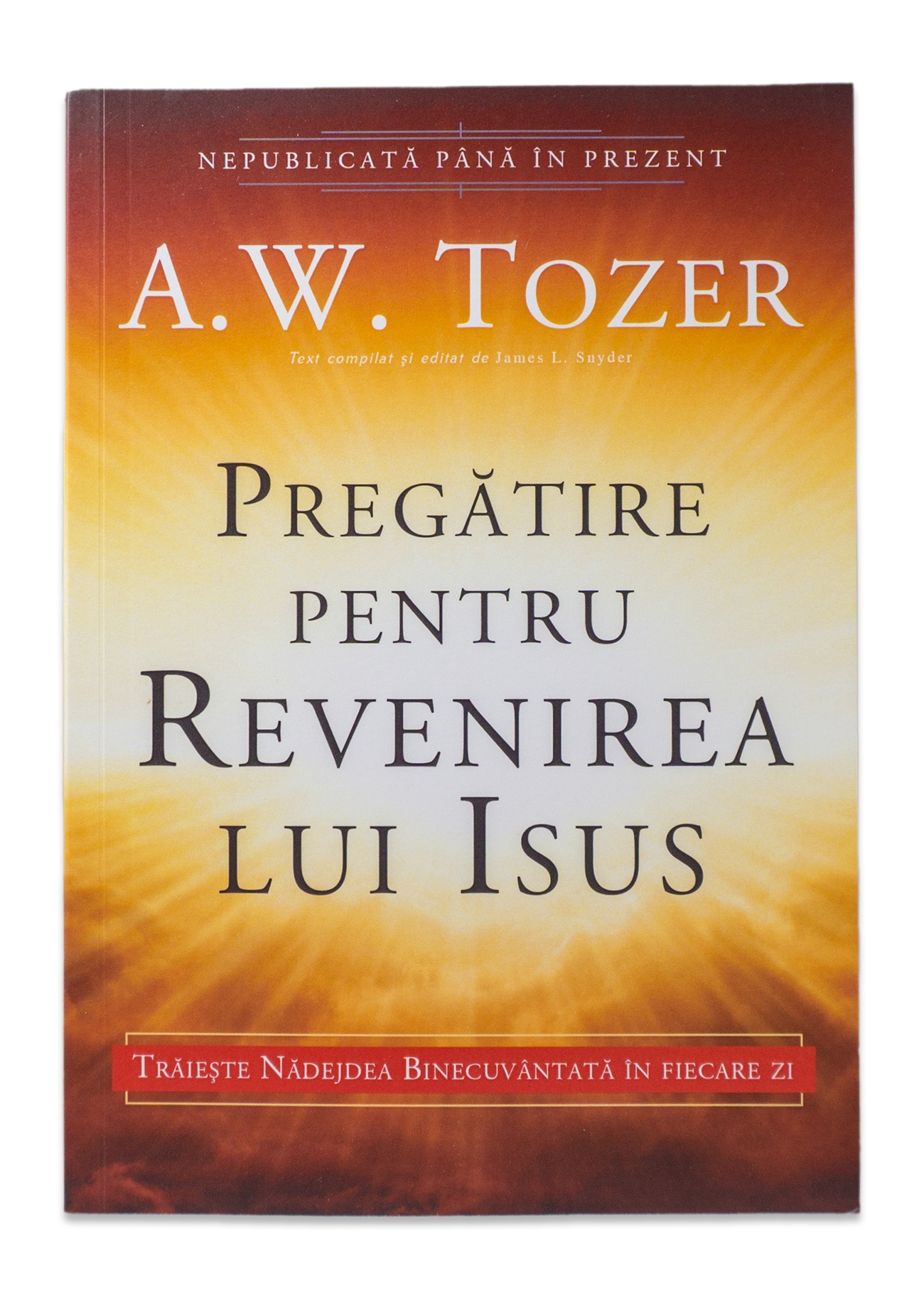 Pregatire pentru revenirea lui Isus - Trăiește nădejdea binecuvântată în fiecare zi