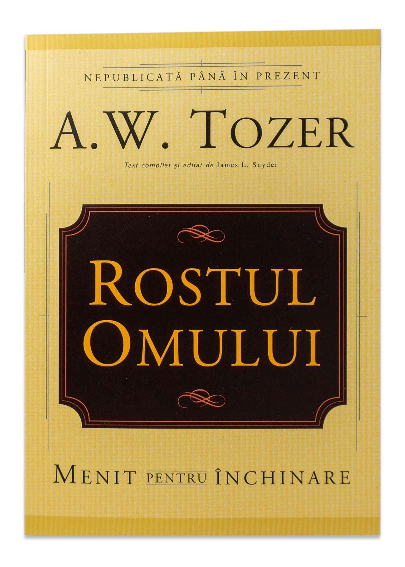 Rostul omului. Menit pentru inchinare Rostul omului. Menit pentru inchinare