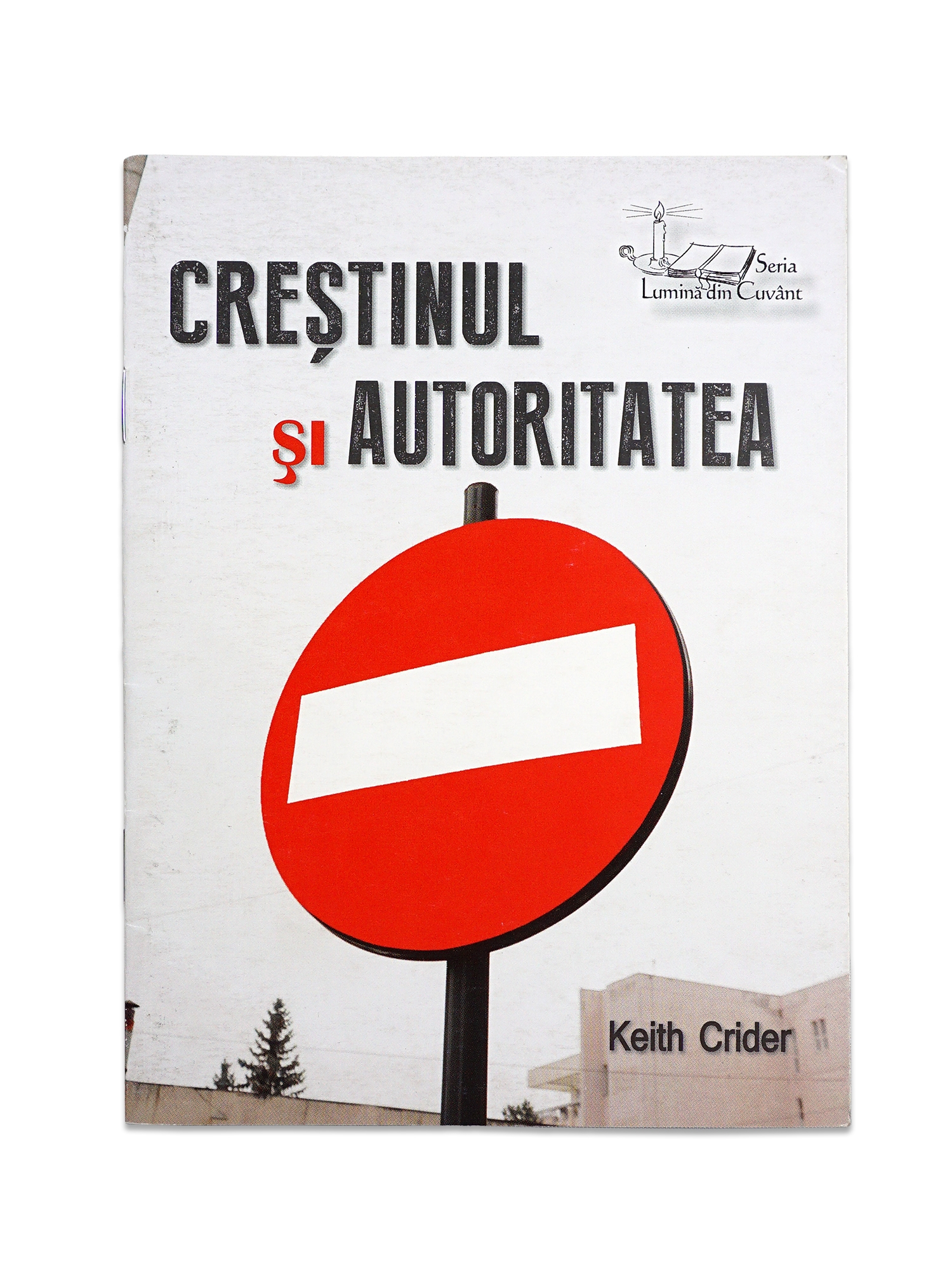 Crestinul si Autoritatea Crestinul si Autoritatea