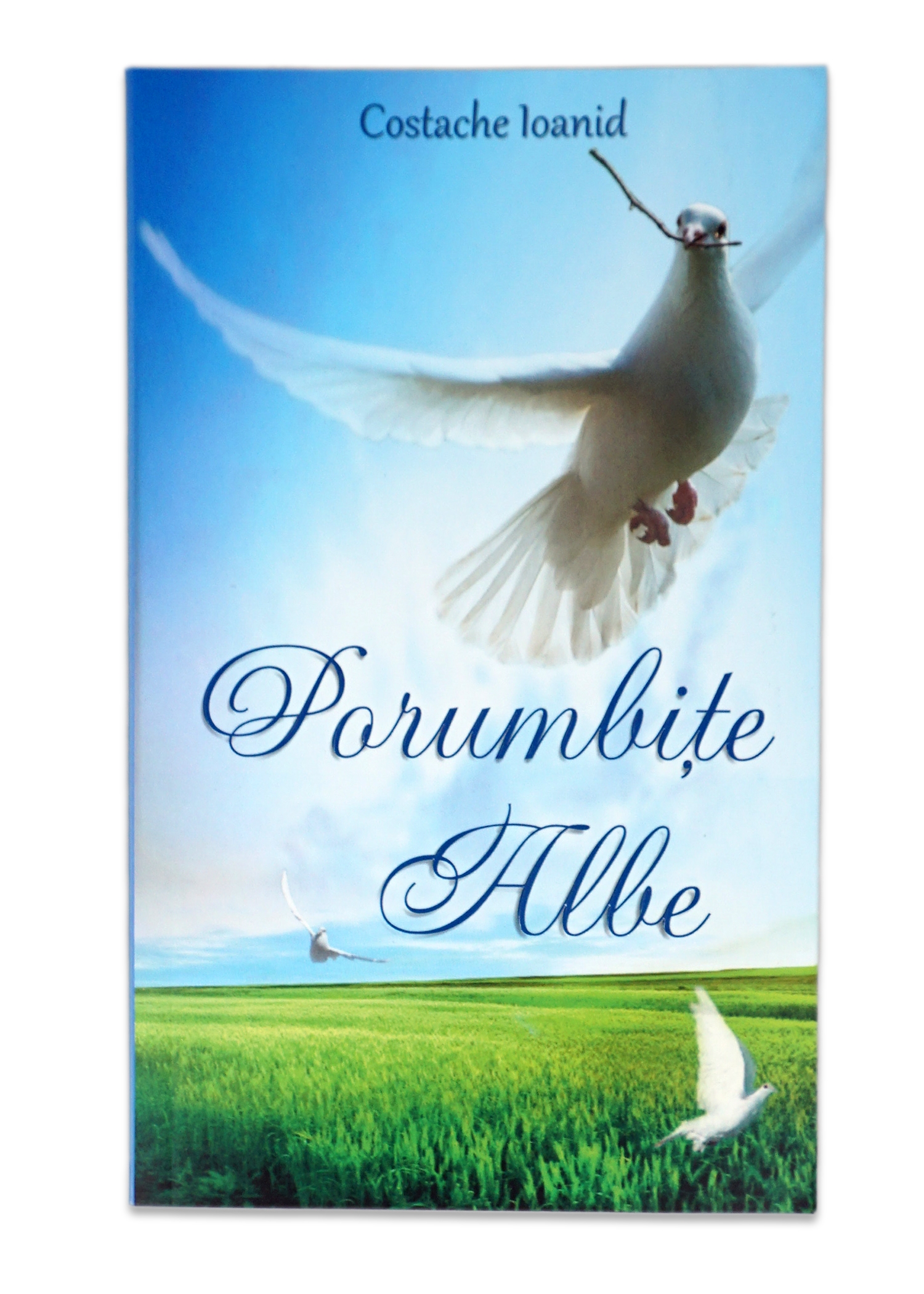 Poezii Crestine - Porumbite albe Poezii Crestine - Porumbite albe