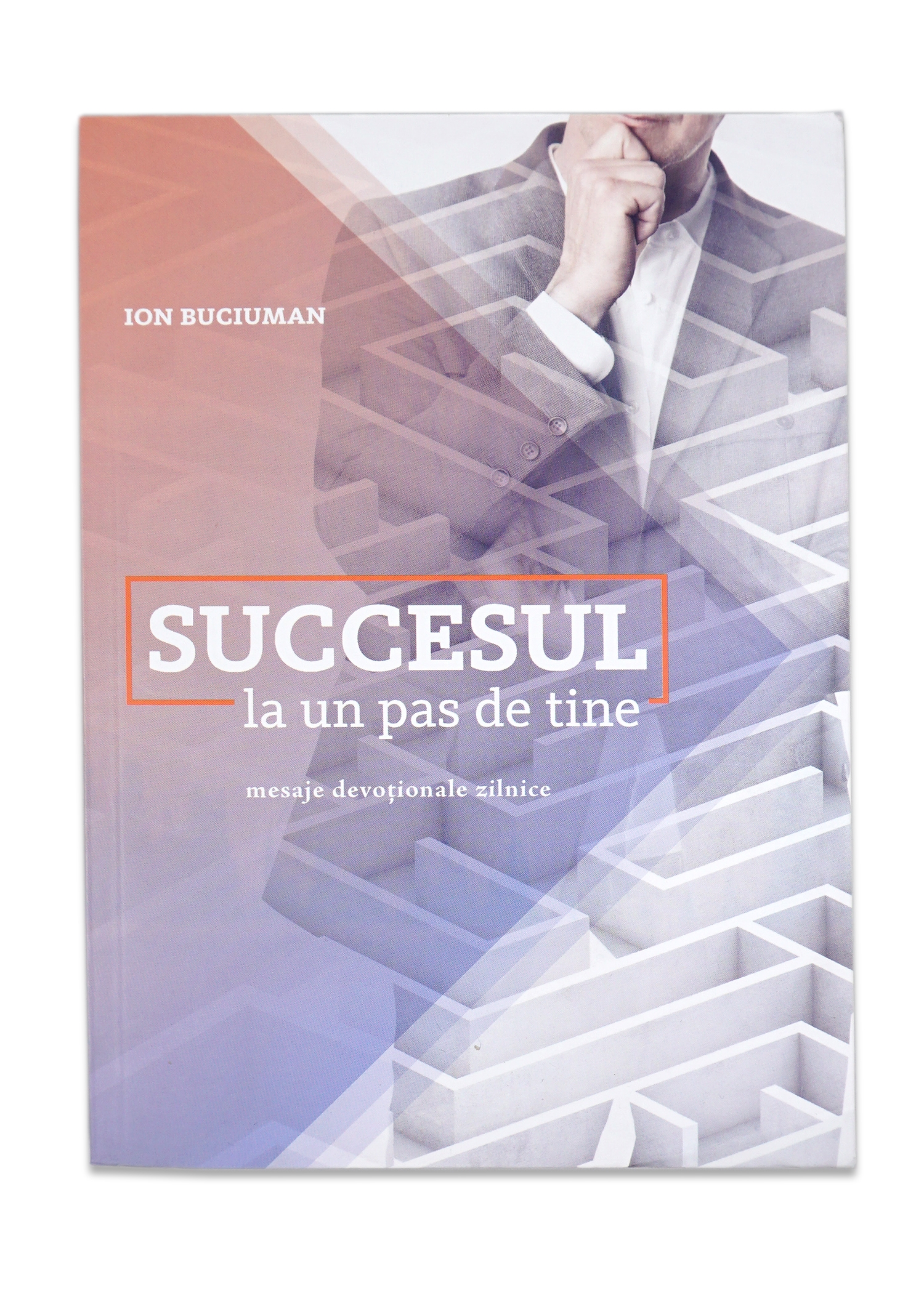 Succesul la un pas de tine - devoționale crestine de seară 2019