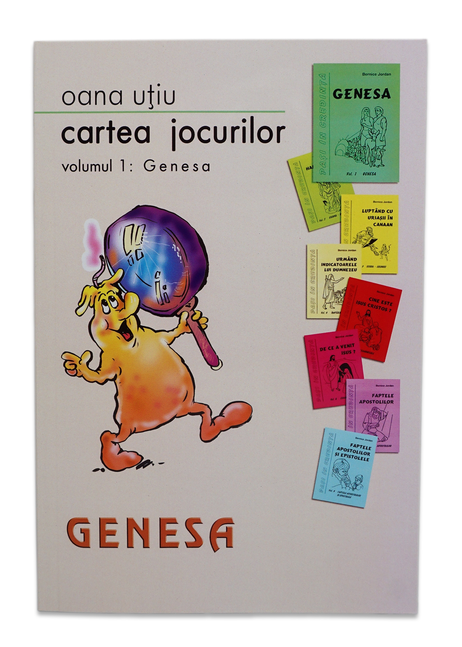 Cartea jocurilor - Volumul 1: Genesa - Jocuri crestine pentru copii Cartea jocurilor - Volumul 1: Genesa - Jocuri crestine pentru copii