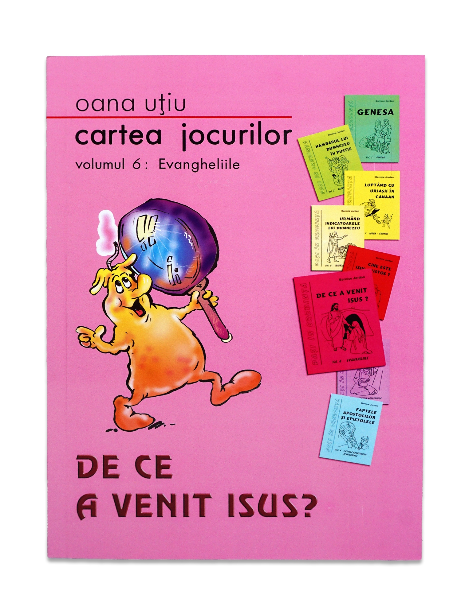 Cartea jocurilor - Volumul 6: De ce a venit Isus? - Jocuri crestine pentru copii Cartea jocurilor - Volumul 6: De ce a venit Isus? - Jocuri crestine pentru copii