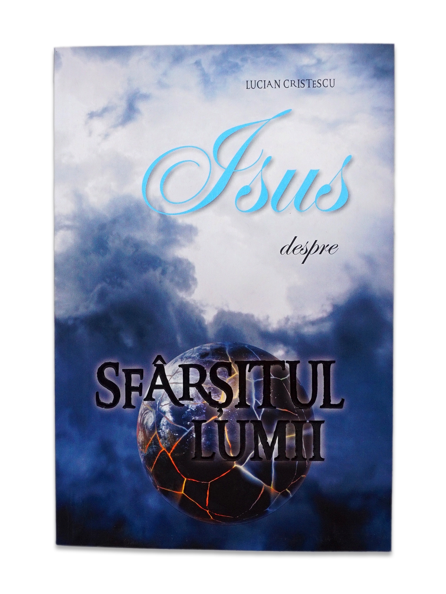 Isus despre sfârşitul lumii - Dezvoltare spirituală Isus despre sfârşitul lumii - Dezvoltare spirituală