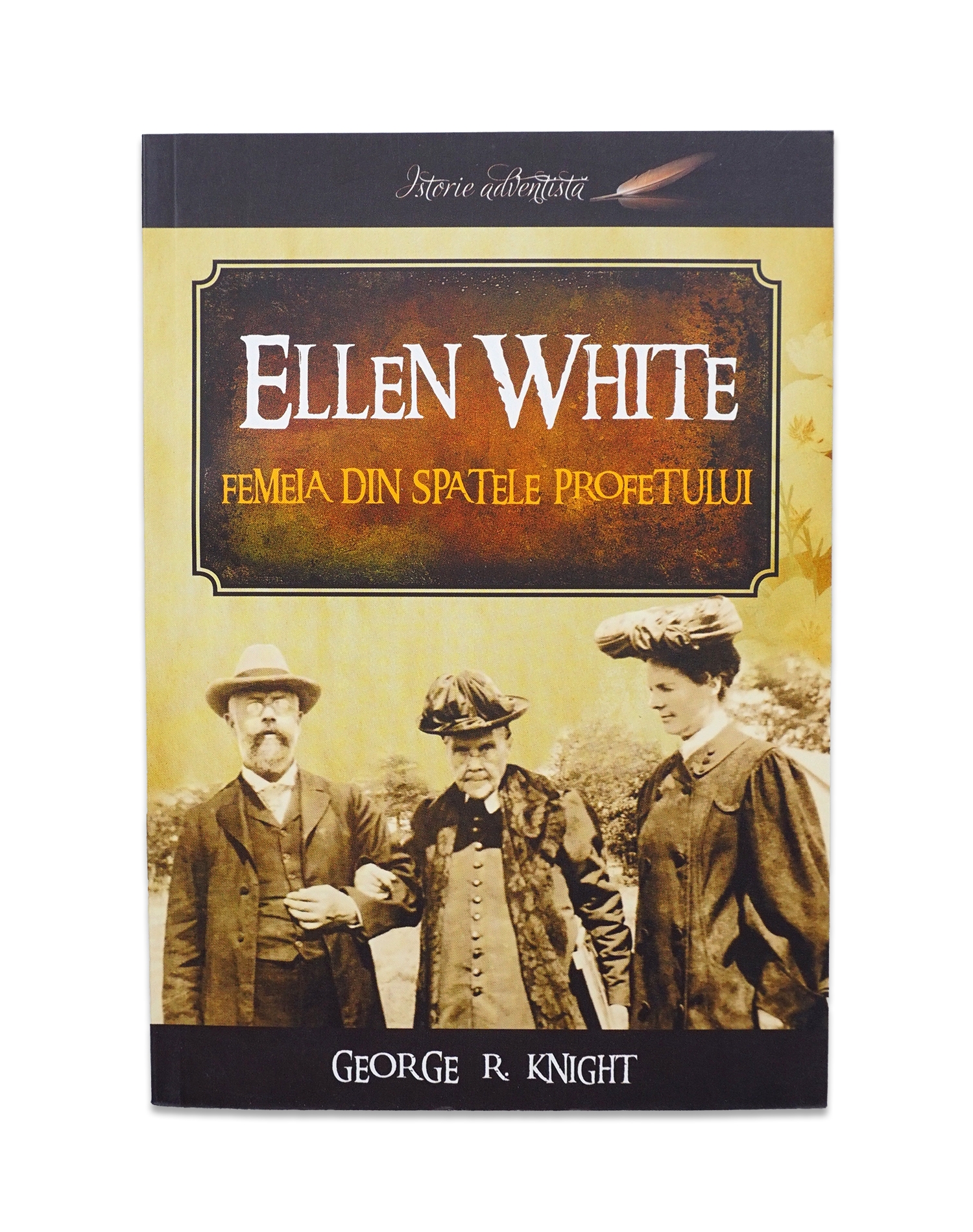 Ellen White - Femeia din spatele profetului Ellen White - Femeia din spatele profetului