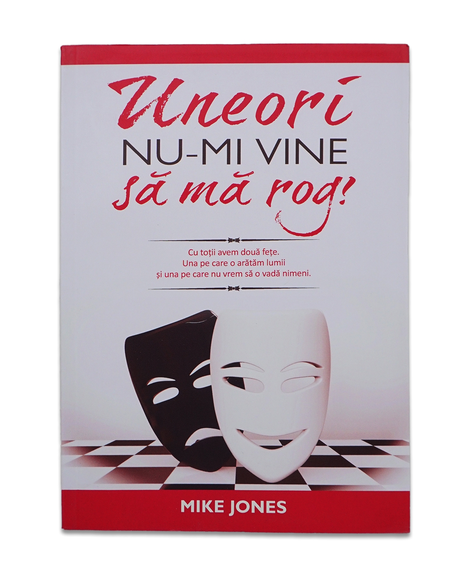 Uneori nu-mi vine sa ma rog - Cu totii avem doua fete