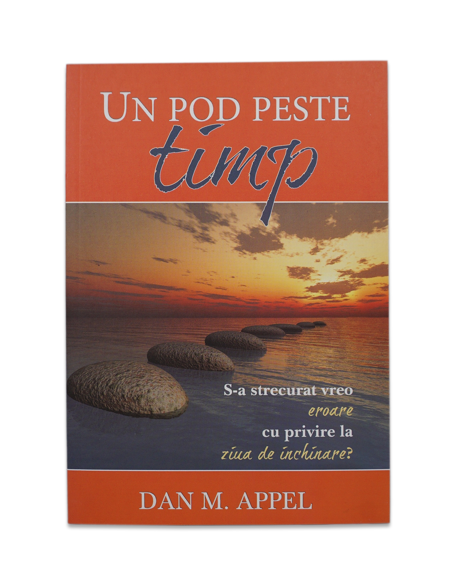 Un pod peste timp - Adevarul cu privire la ziua de inchinare - Povestiri crestine