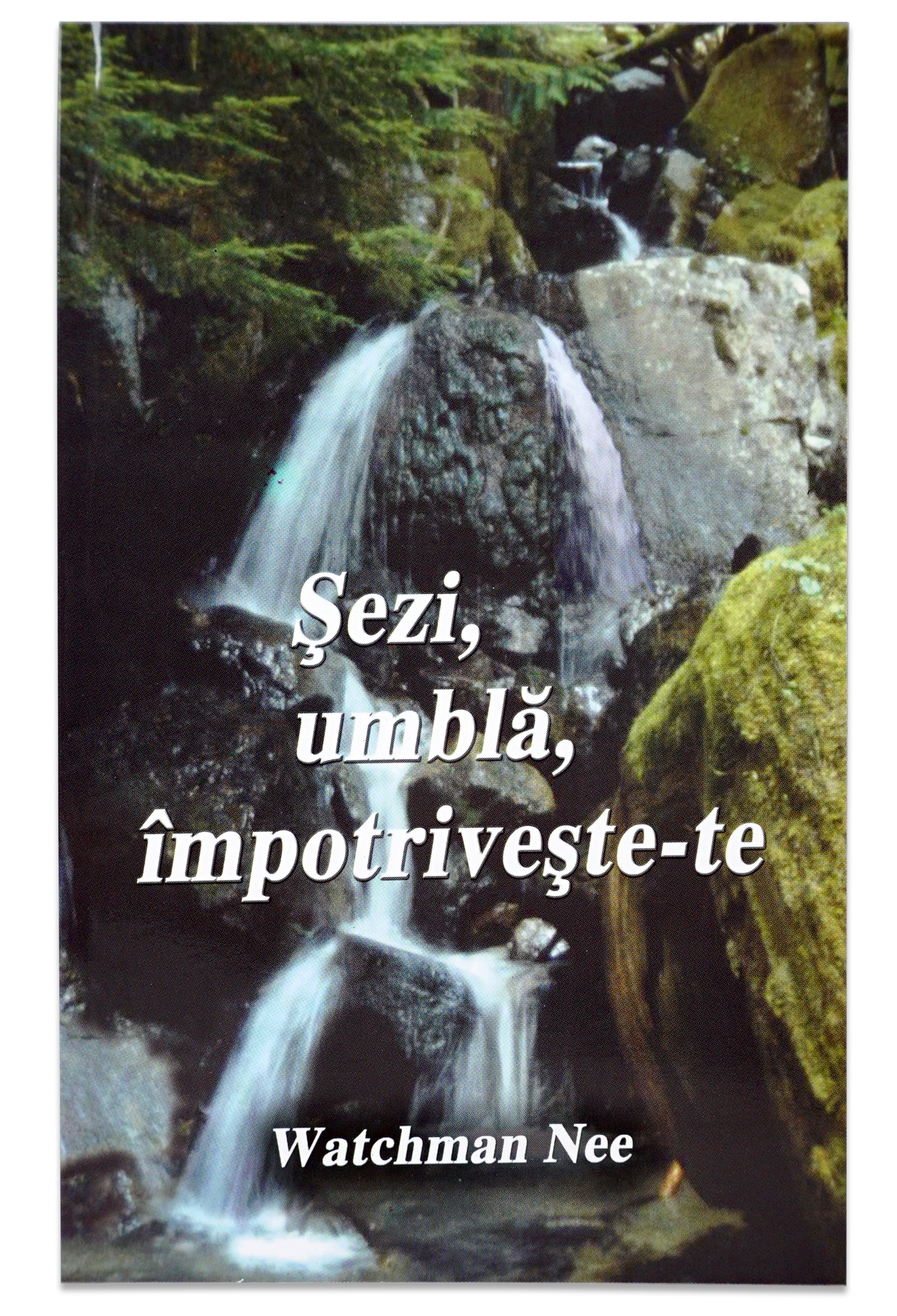 Șezi, umblă, împotrivește-te Șezi, umblă, împotrivește-te