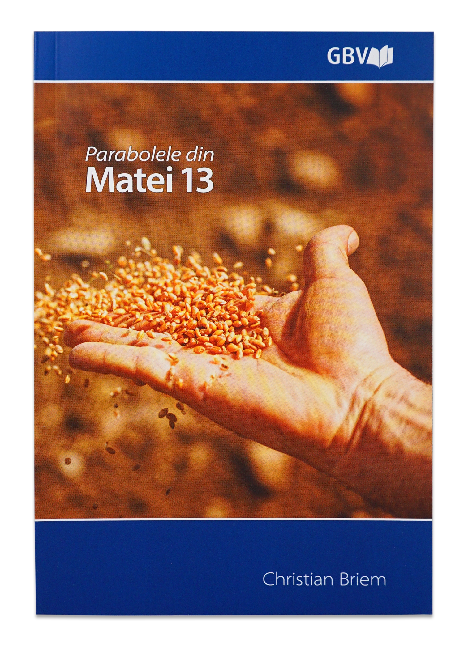 Parabolele din Matei 13 - Studiu biblic Parabolele din Matei 13 - Studiu biblic