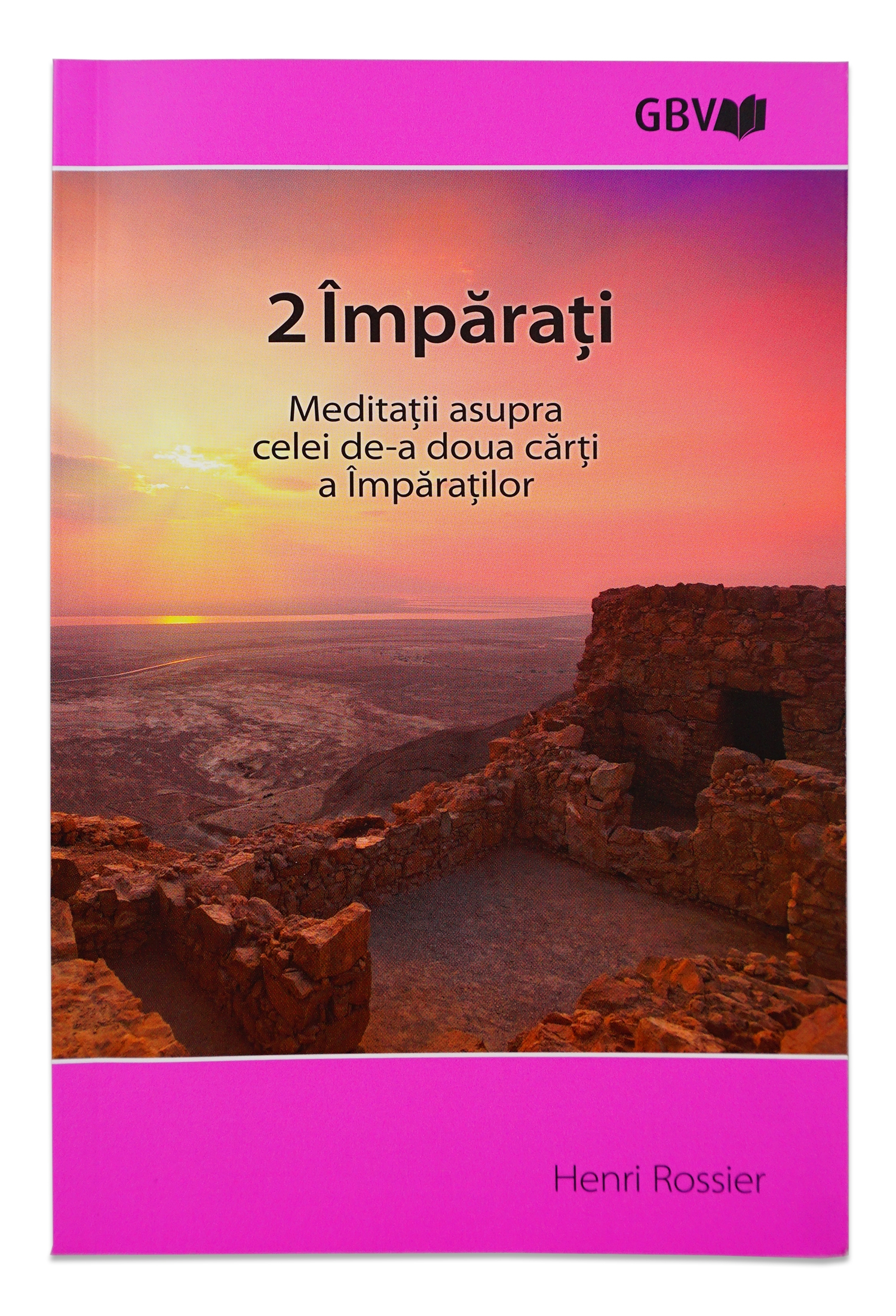 Meditații asupra celei de-a doua cărți a Împăraților Meditații asupra celei de-a doua cărți a Împăraților