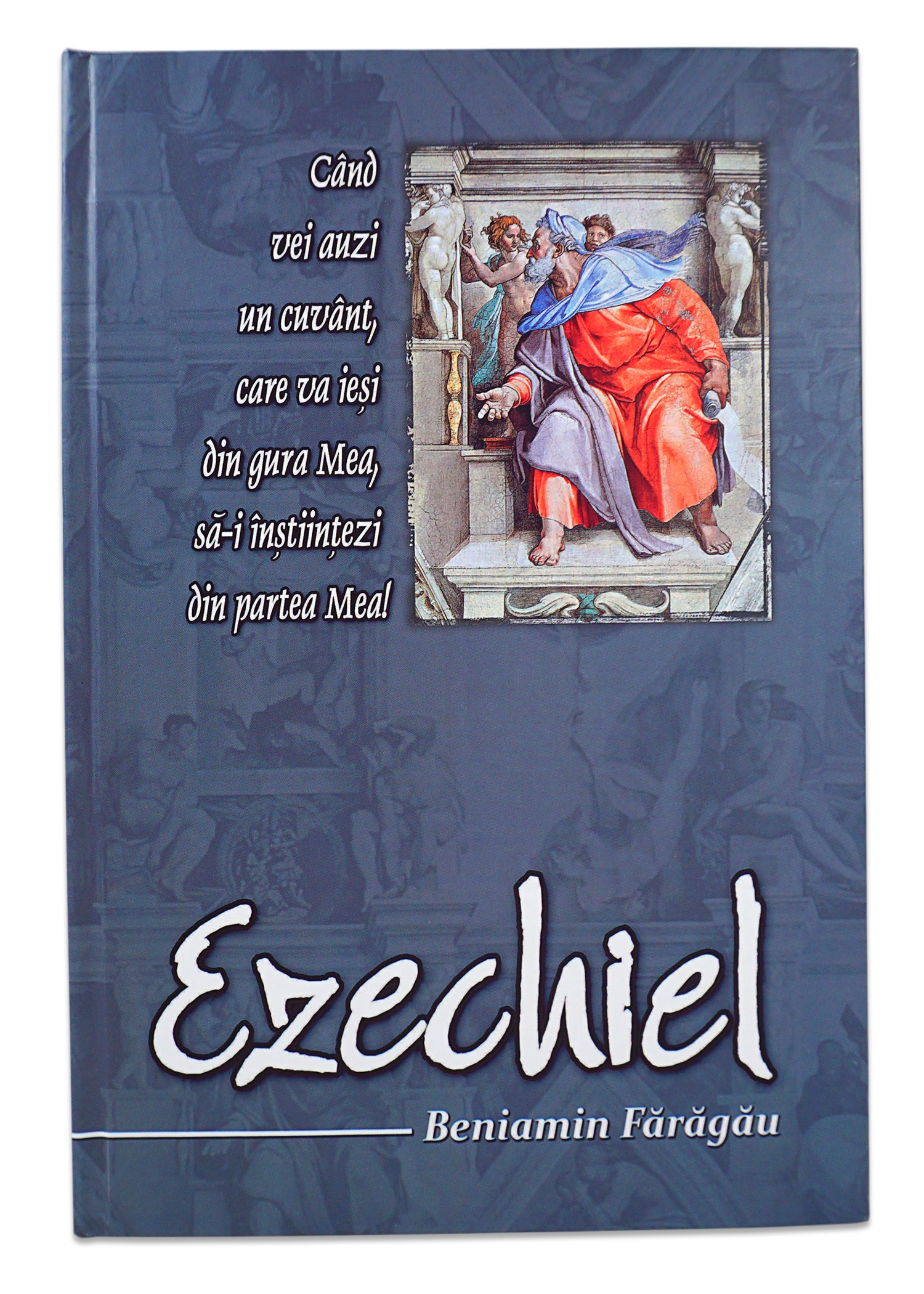 Ezechiel - Studiu biblic Ezechiel - Studiu biblic